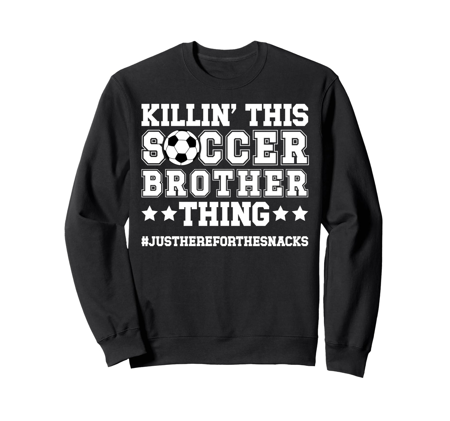 This Soccer Brother Thing Soccer Sweatshirt - Fun Novelty Design Unisex - T-Shirt, Sweatshirt, Hoodie