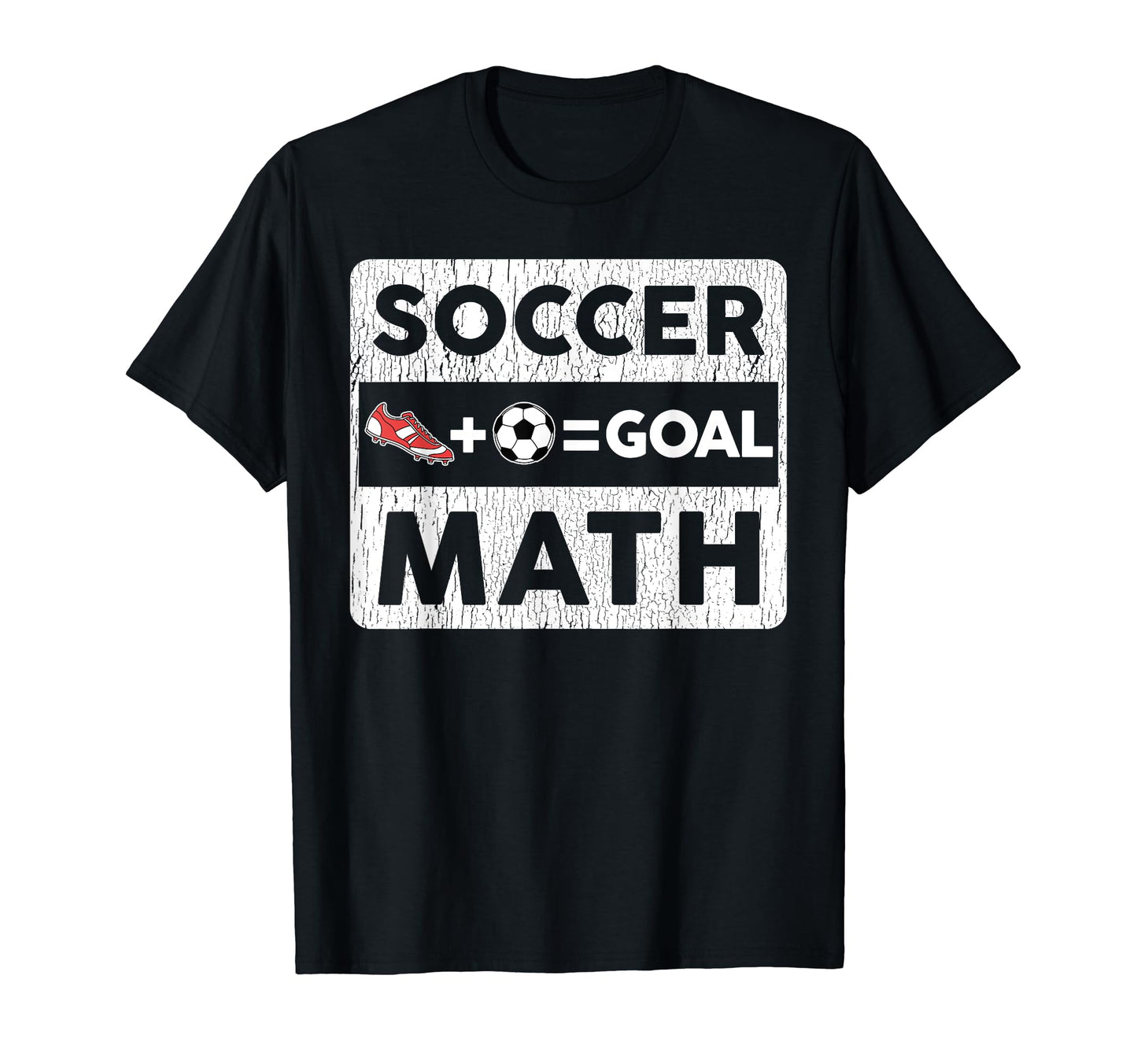 Funny Soccer Player Math Goal Lover T-Shirt - Streetwear Style Unisex - T-Shirt, Sweatshirt, Hoodie