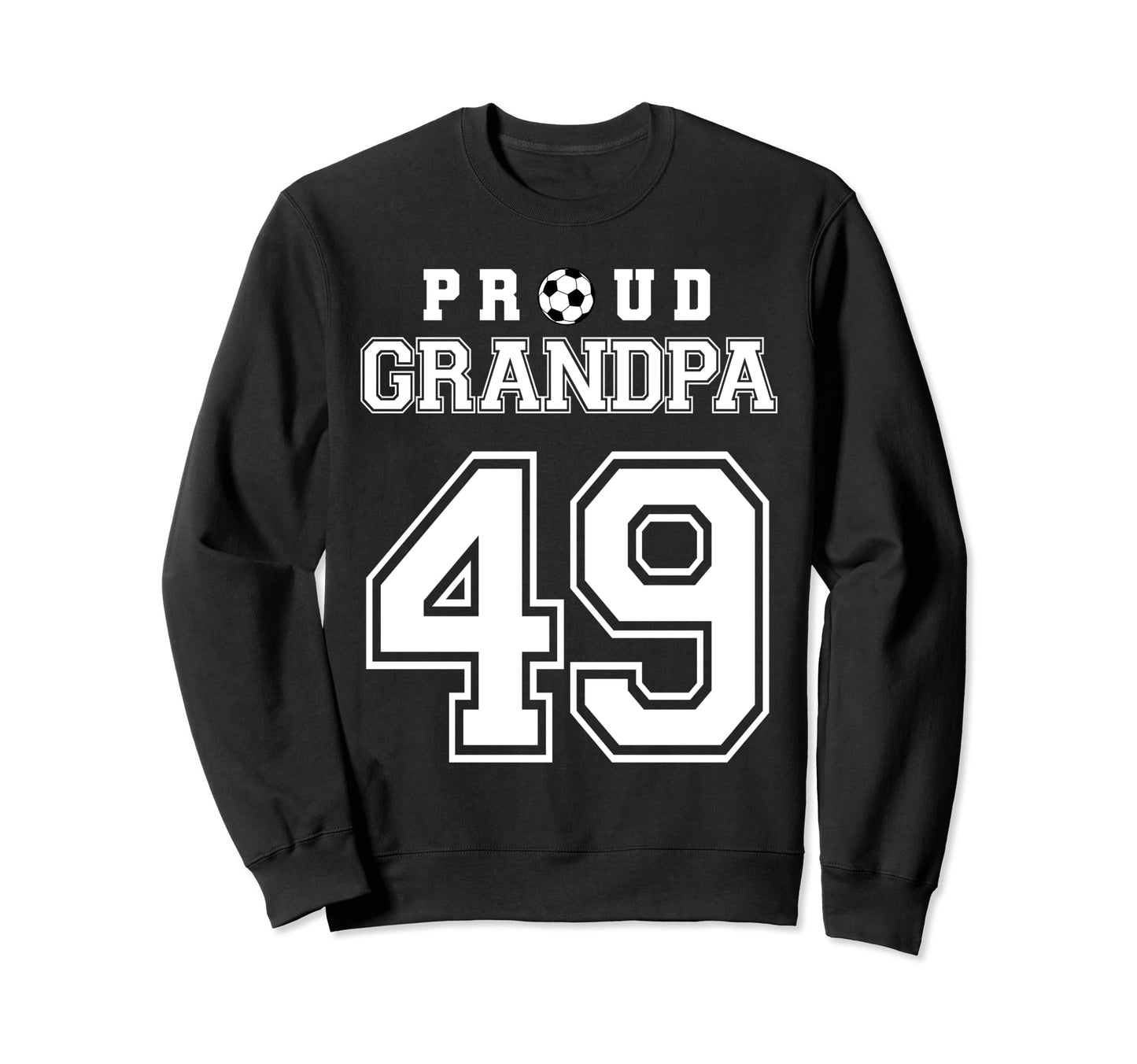 Number 49 Custom Proud Soccer Futbol Sweatshirt - Novelty Apparel Unisex - T-Shirt, Sweatshirt, Hoodie