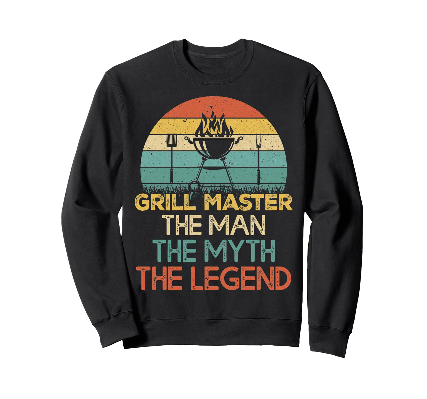 Funny Bbq Dad Grill Master Myth Sweatshirt - Fun Novelty Design Men Women - T-Shirt, Sweatshirt, Hoodie