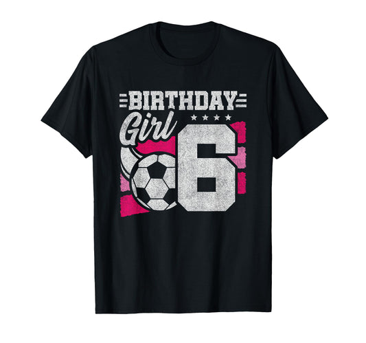 6 Year Old Soccer Birthday 6Th T-Shirt - Novelty Apparel for Adults - T-Shirt, Sweatshirt, Hoodie
