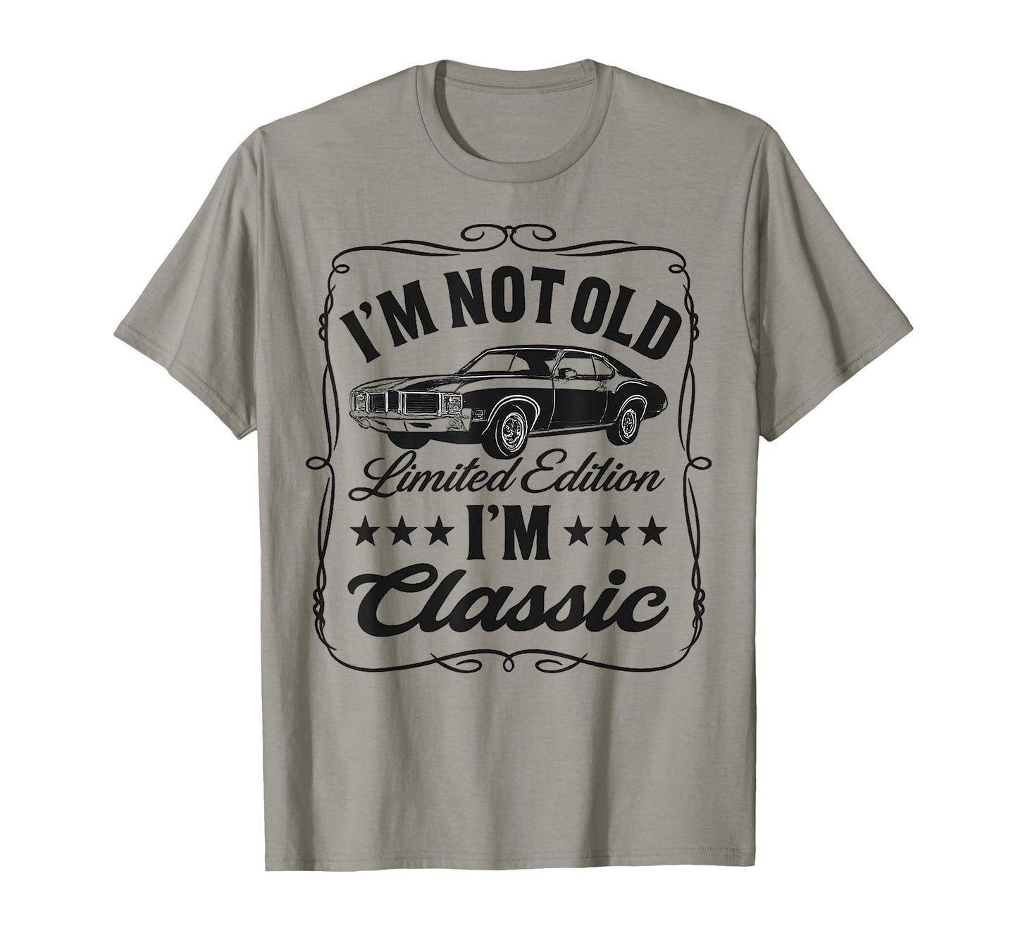 Im Not Old Im Funny Car T-Shirt - Streetwear Style for Adults - T-Shirt, Sweatshirt, Hoodie