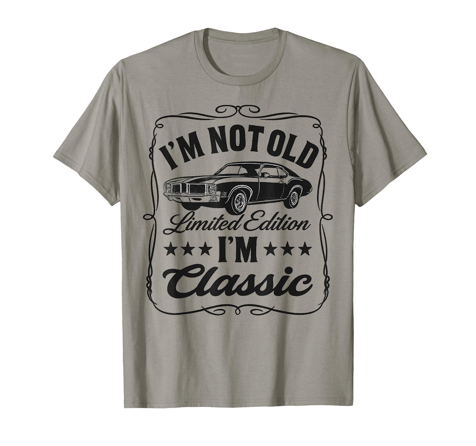Im Not Old Im Funny Car T-Shirt - Streetwear Style for Adults - T-Shirt, Sweatshirt, Hoodie