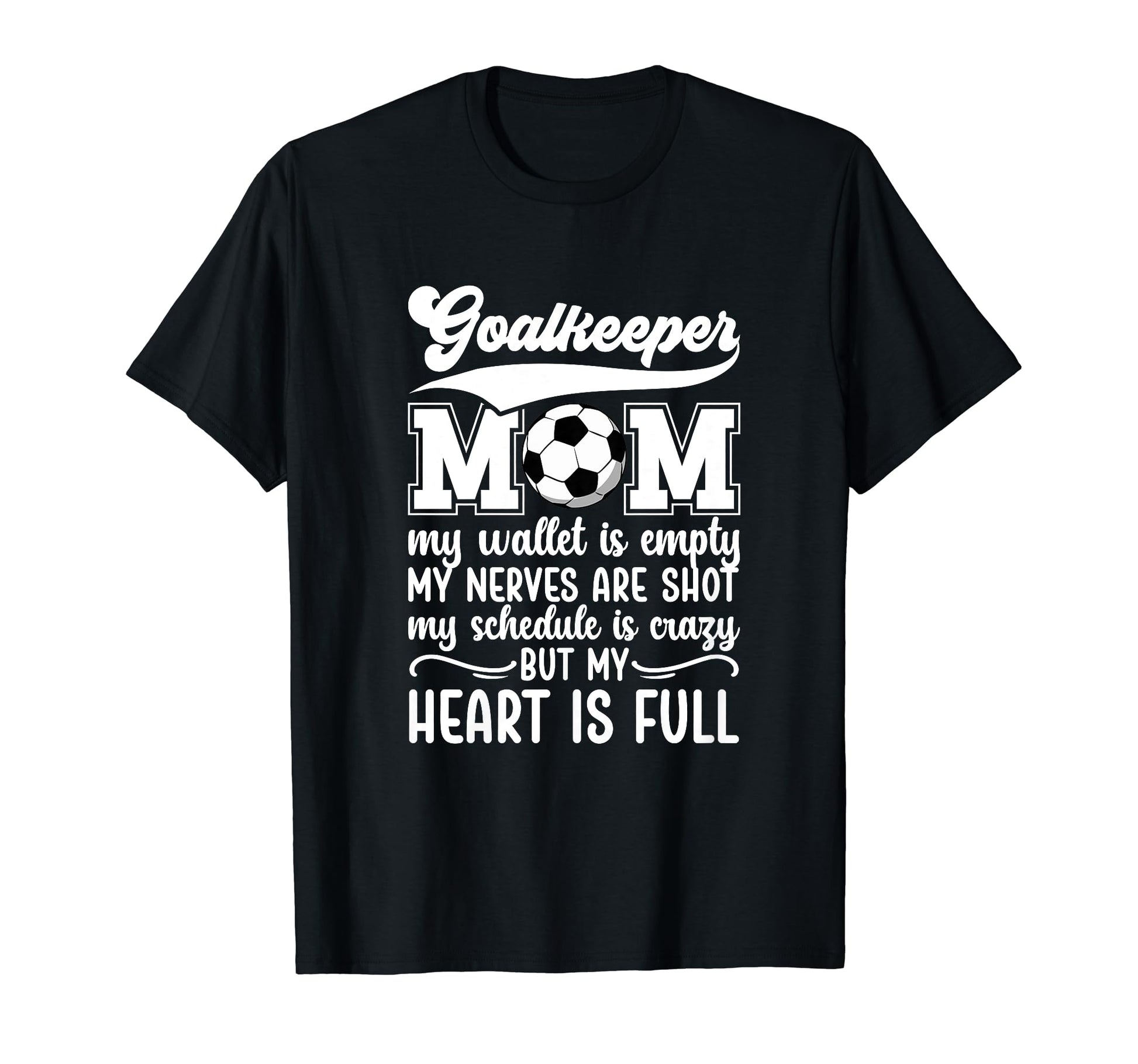 Proud Soccer Goalkeeper Mom Soccer T-Shirt - Streetwear Style Men Women - T-Shirt, Sweatshirt, Hoodie
