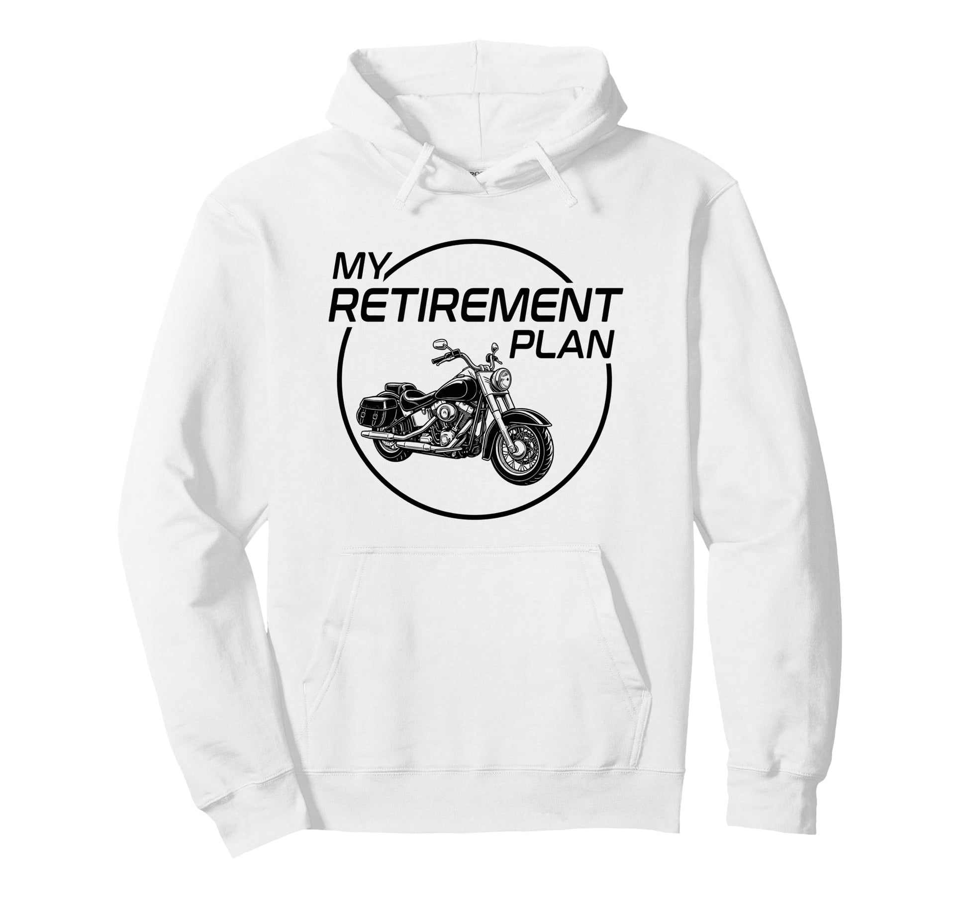 My Retirement Plan Motorcycle Riders Hoodie - Custom Art Print Men Women - T-Shirt, Sweatshirt, Hoodie