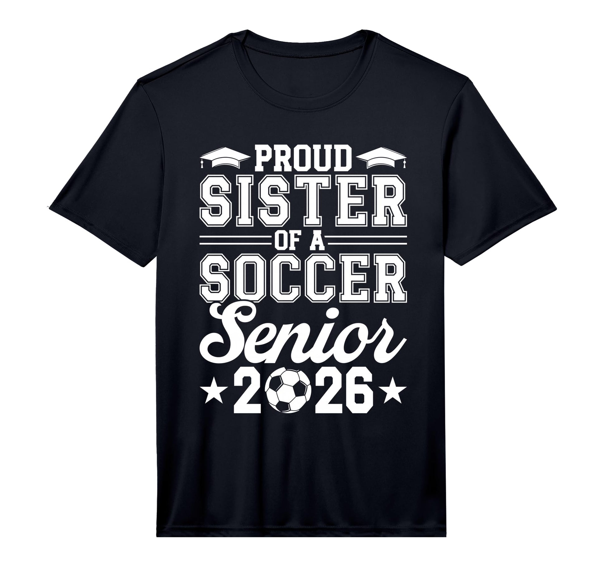 Mens Proud Sister 2026 Senior T-Shirt - Aesthetic Graphic for Adults - T-Shirt, Sweatshirt, Hoodie