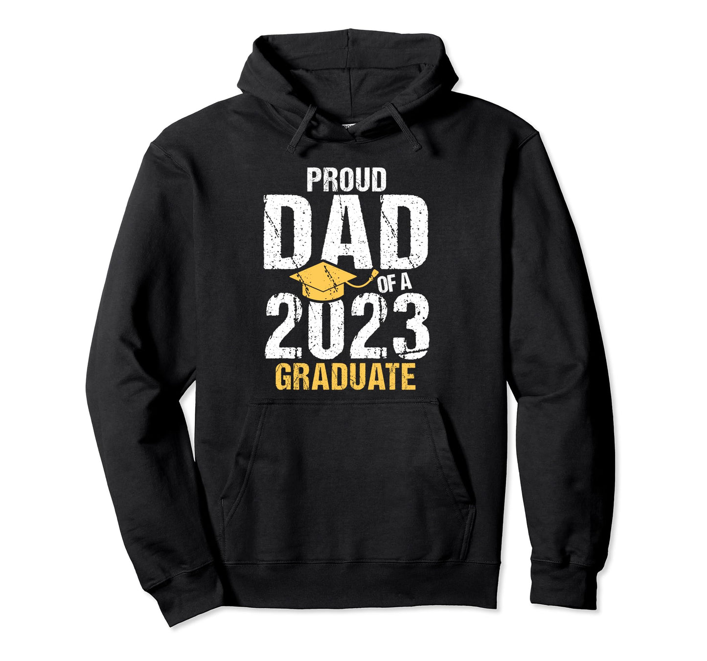 Proud Dad 2023 Graduate Hoodie - Custom Art Print Unisex - T-Shirt, Sweatshirt, Hoodie
