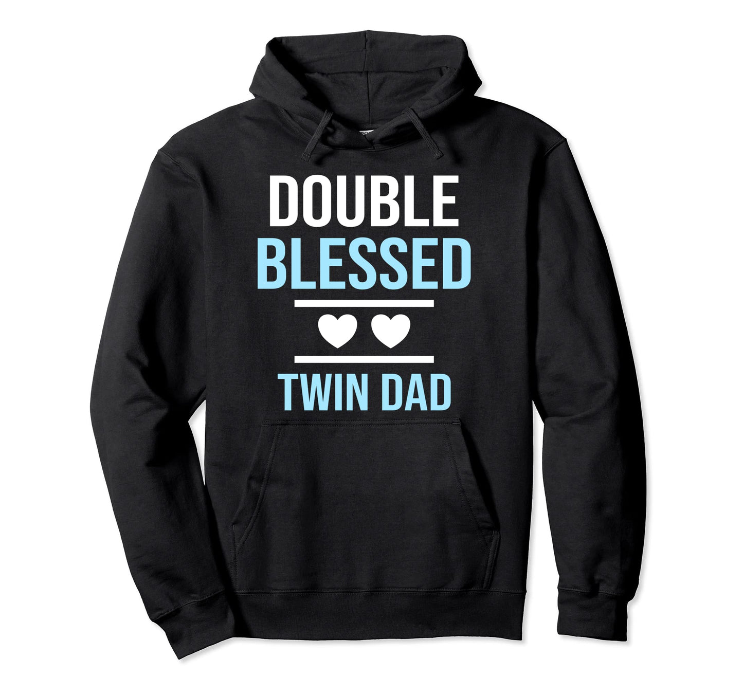 Double Blessed Twin Dad Twin Papa Father Hoodie - Trendy Graphic Unisex - T-Shirt, Sweatshirt, Hoodie