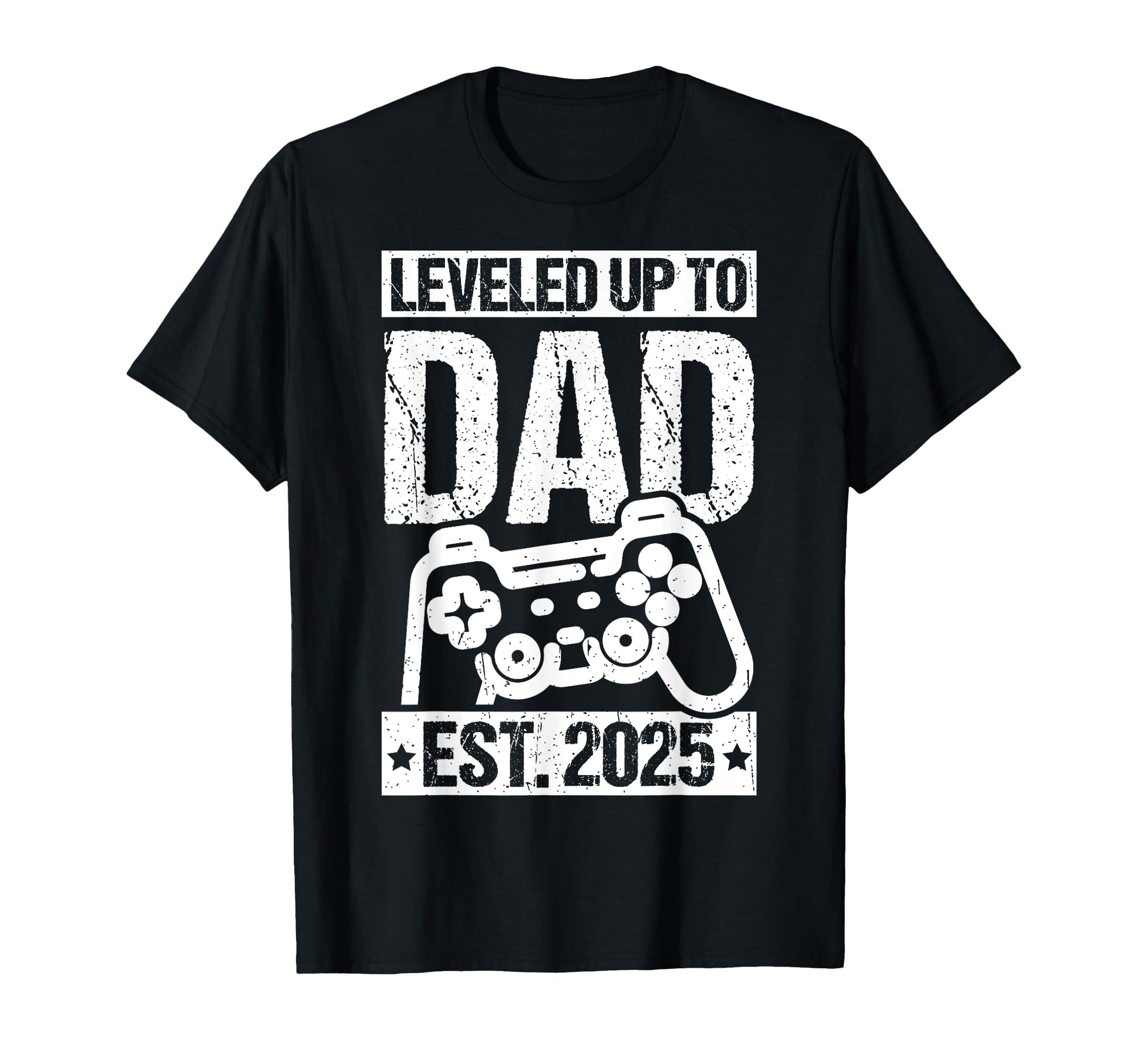 Leveled Up To Dad Est 2025 Father 2025 T-Shirt - Fun Novelty Design Unisex - T-Shirt, Sweatshirt, Hoodie