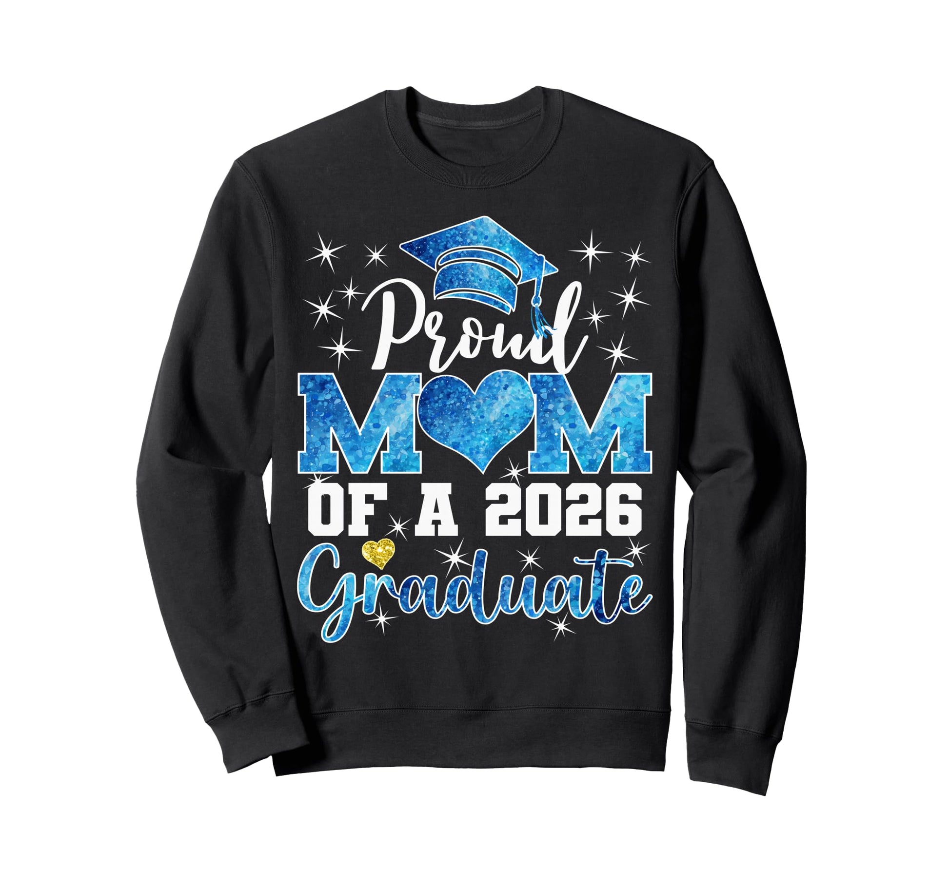 Super Proud Mom 2026 Graduate Sweatshirt - Fun Novelty Design for Adults - T-Shirt, Sweatshirt, Hoodie
