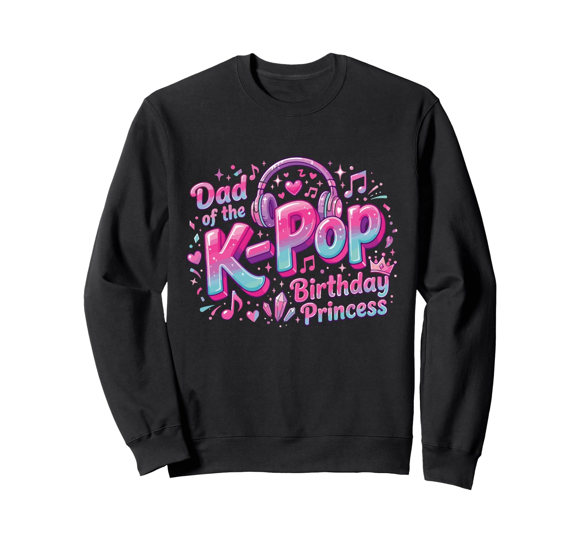 Korean Pop Princess Kpop K Pop Sweatshirt - Graphic Print Men Women - T-Shirt, Sweatshirt, Hoodie