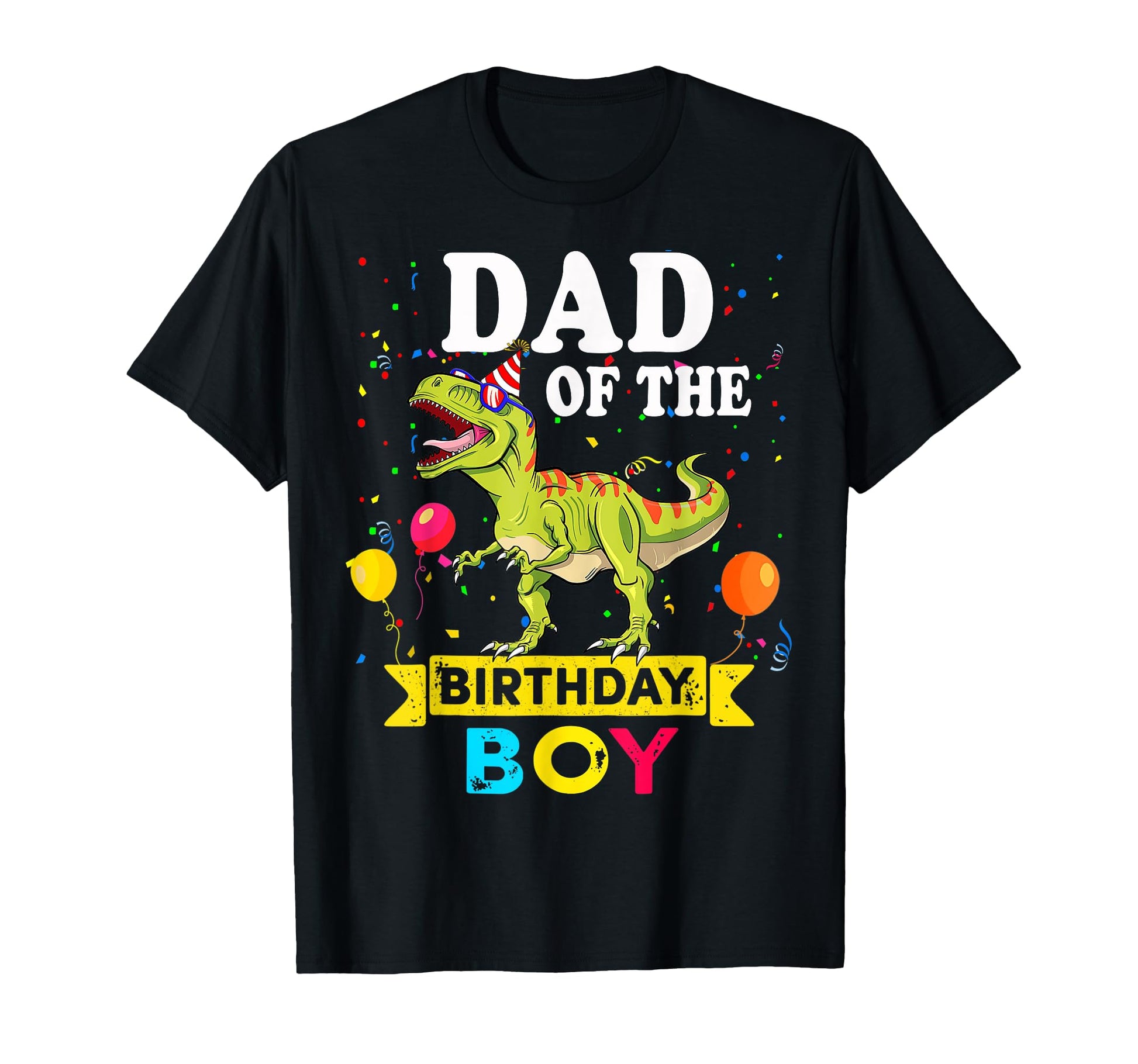 Dad Birthday Dinosaur T Rex Matching Family T-Shirt - Trendy Graphic Unisex - T-Shirt, Sweatshirt, Hoodie