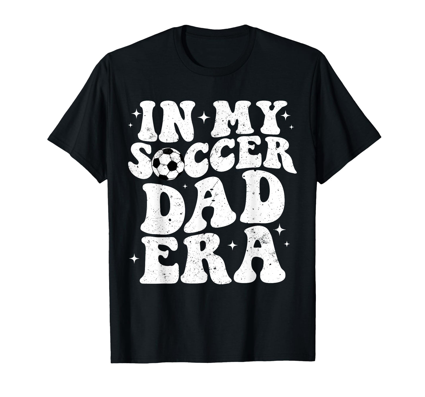 Groovy My Soccer Dad Era Fathers Day T-Shirt - Graphic Print Men Women - T-Shirt, Sweatshirt, Hoodie