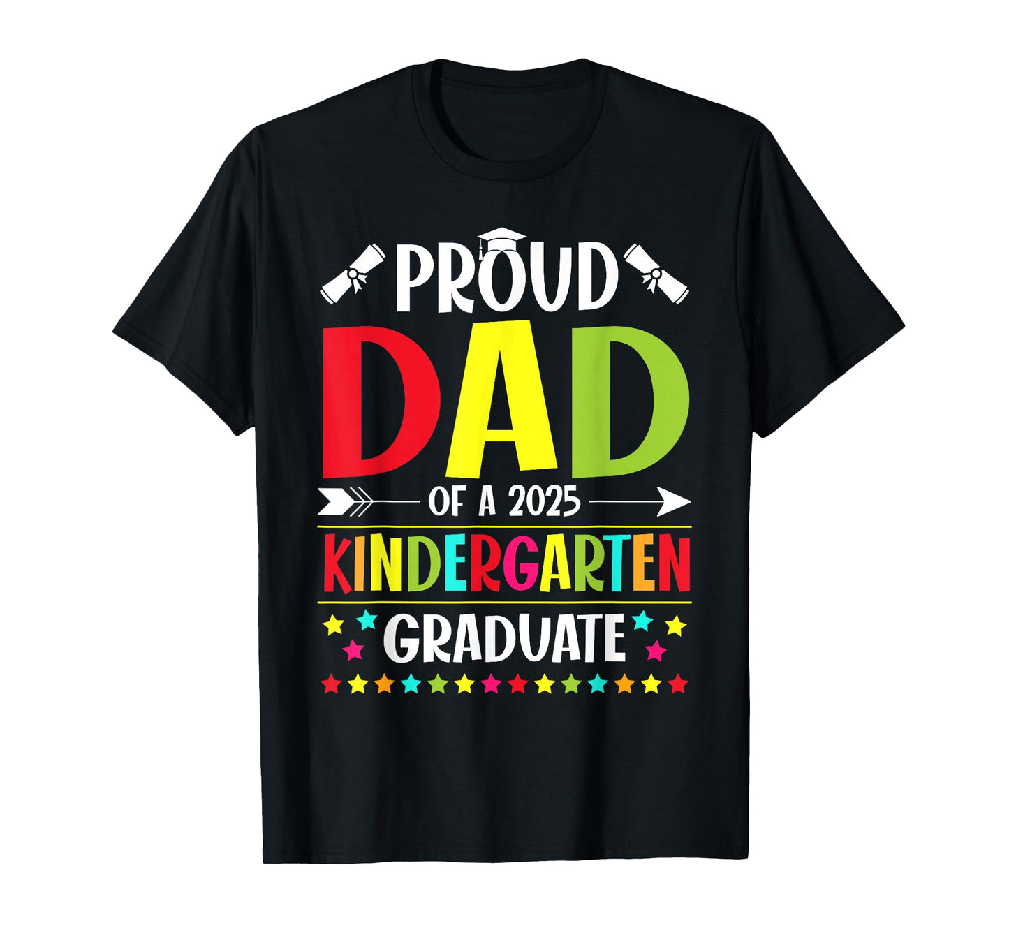 Proud Dad Class 2025 T-Shirt - Casual Everyday Wear for Adults - T-Shirt, Sweatshirt, Hoodie