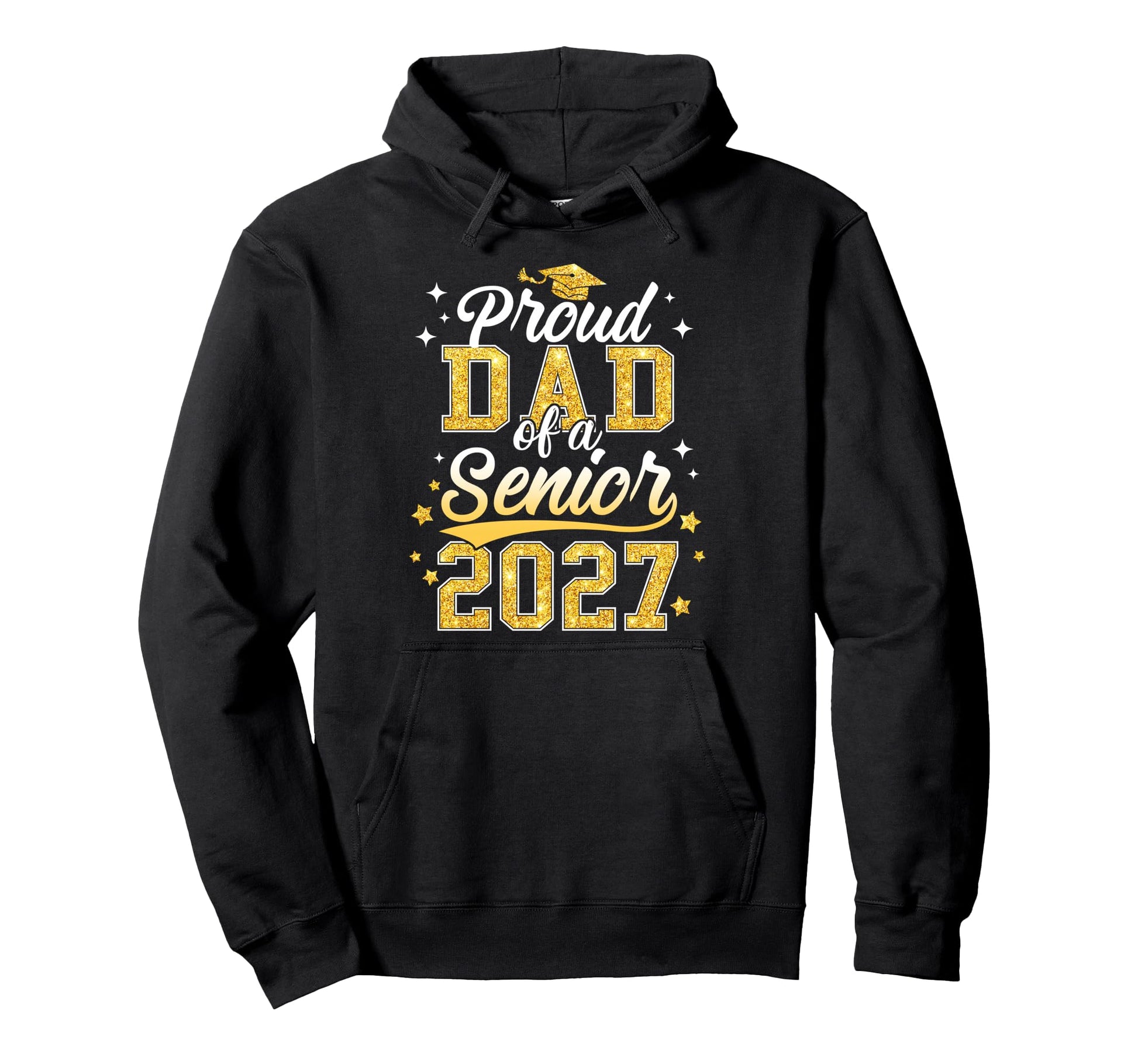 Proud Dad Senior 2027 Class 2027 Hoodie - Trendy Graphic for Adults - T-Shirt, Sweatshirt, Hoodie
