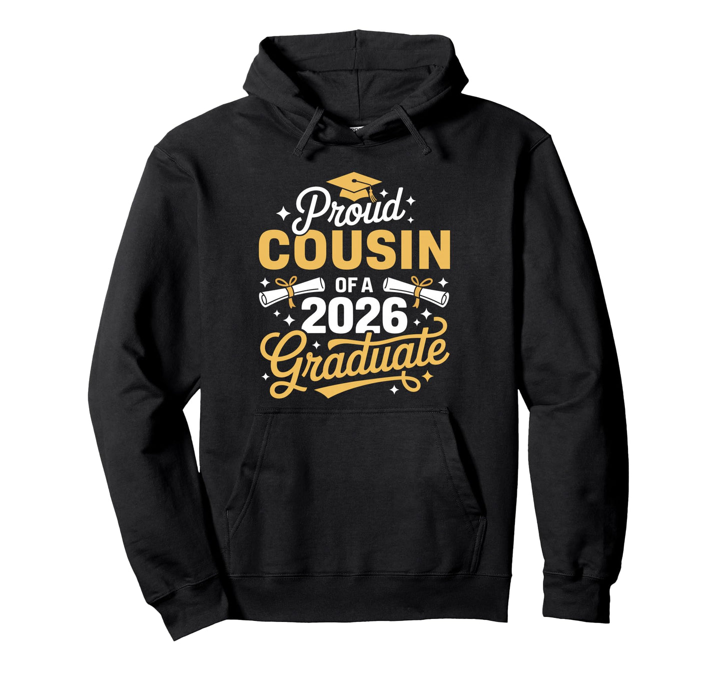 Proud Cousin Class 2026 Graduate Hoodie - Custom Art Print Unisex - T-Shirt, Sweatshirt, Hoodie