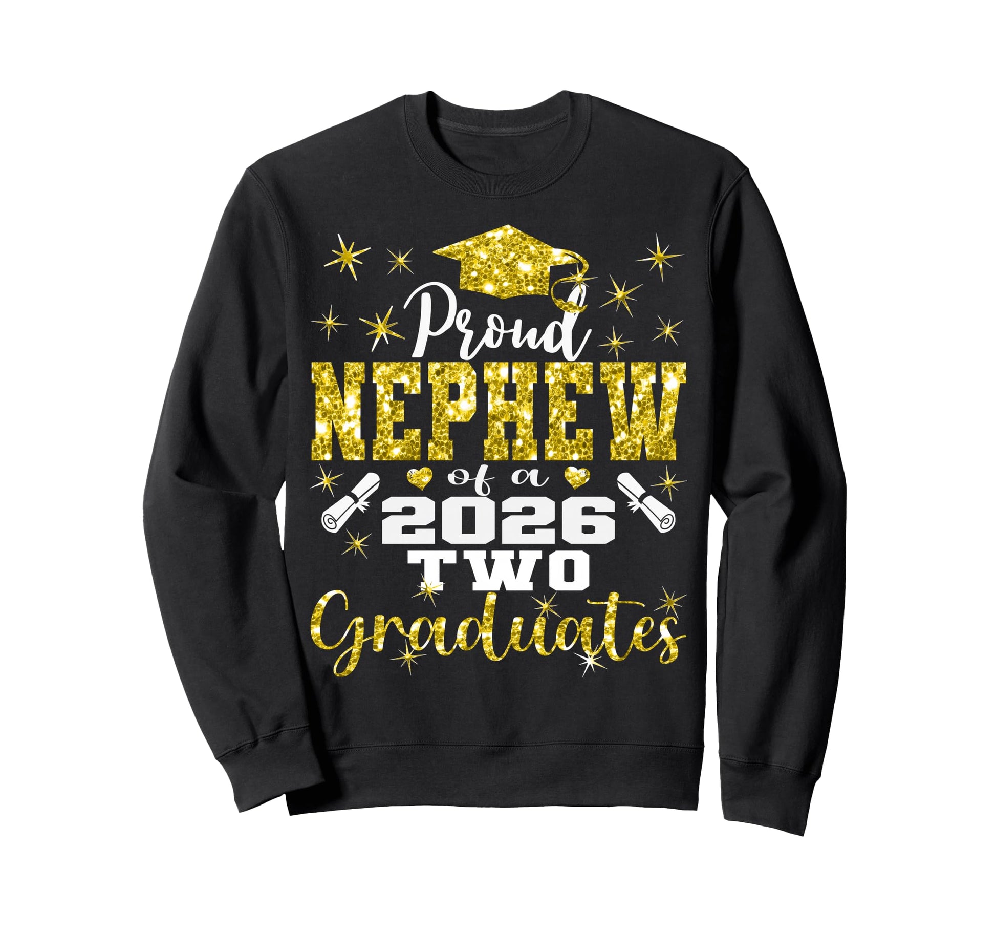 Proud Nephew Two 2026 Graduates Sweatshirt - Unique Graphic for Adults - T-Shirt, Sweatshirt, Hoodie