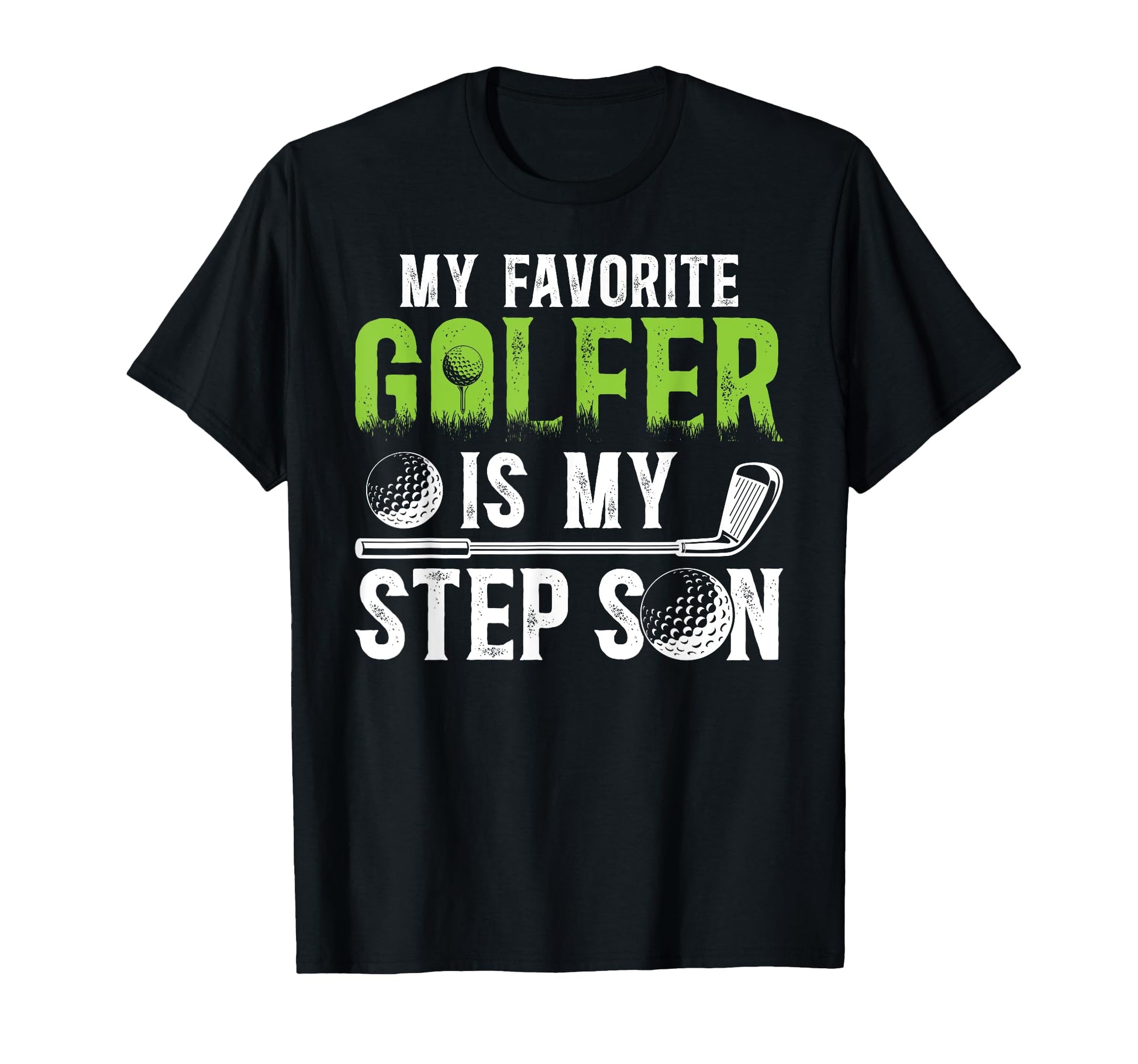 Proud Golf Step Dad Golf Player T-Shirt - Fun Novelty Design Unisex - T-Shirt, Sweatshirt, Hoodie
