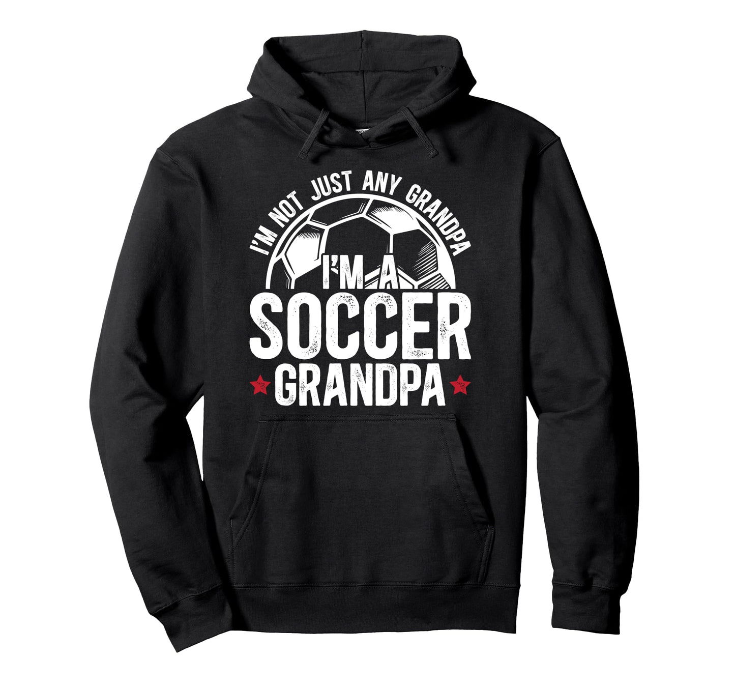 Im Soccer Grandpa Soccer Player Hoodie - Aesthetic Graphic for Adults - T-Shirt, Sweatshirt, Hoodie