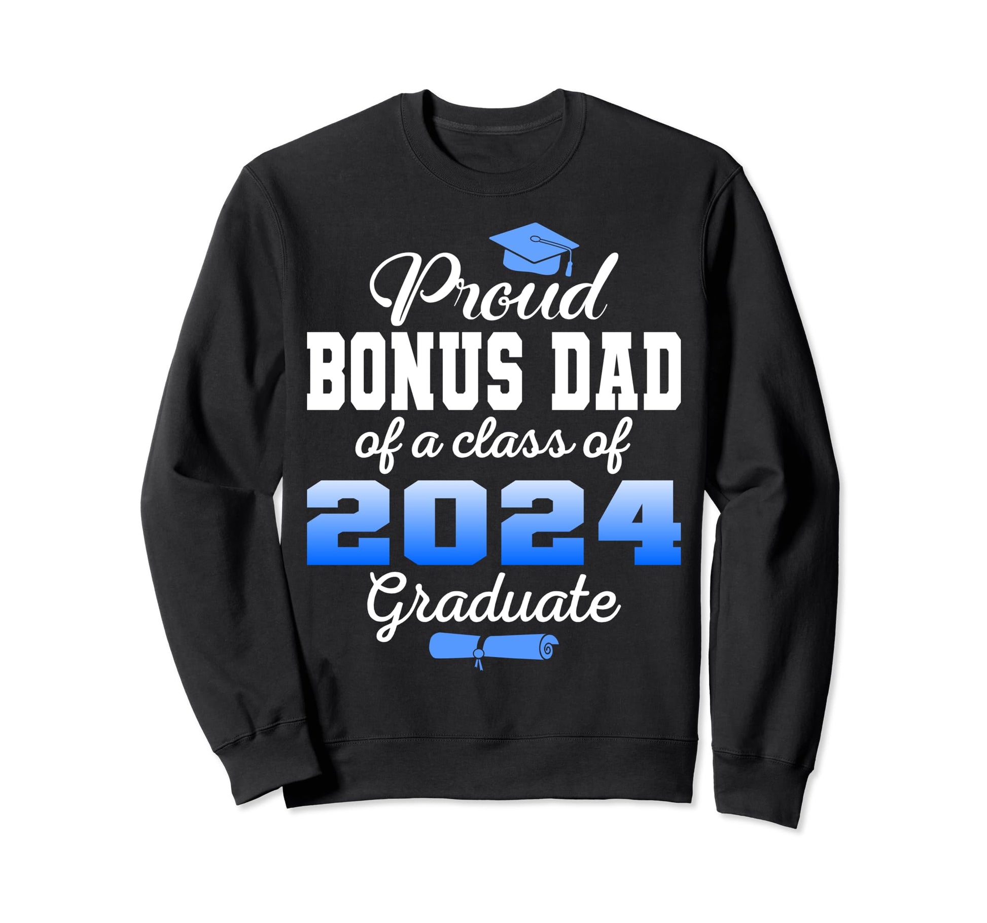 Super Proud Bonus Dad 2024 Sweatshirt - Minimalist Print Men Women - T-Shirt, Sweatshirt, Hoodie