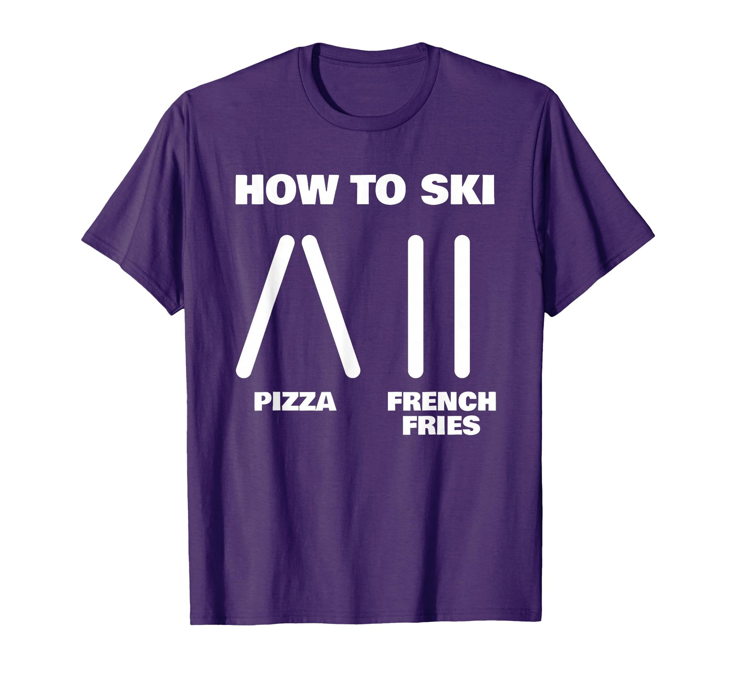 Funny Skiing Instructor Pizza French Fries T-Shirt - Trendy Graphic Unisex - T-Shirt, Sweatshirt, Hoodie