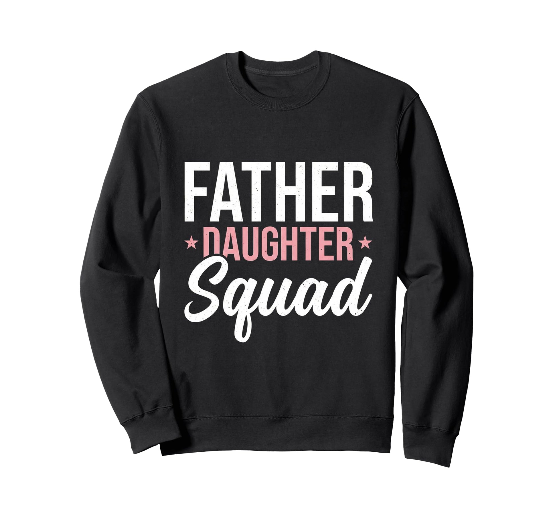 Daddy Daughter Father Daughter Sweatshirt - Streetwear Style Men Women - T-Shirt, Sweatshirt, Hoodie