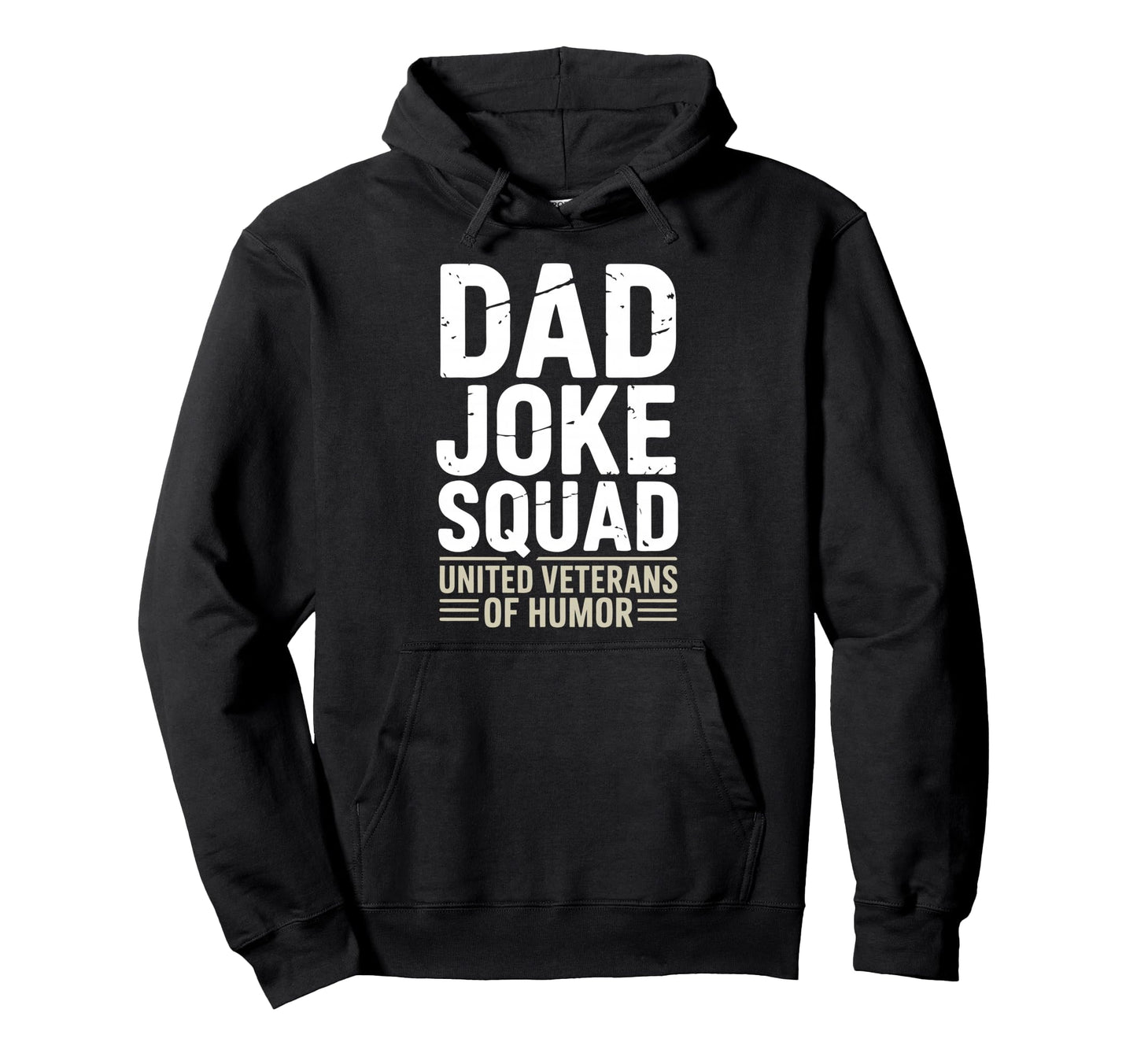 Hilarious Dad Family Funny Father Hoodie - Casual Everyday Wear Unisex - T-Shirt, Sweatshirt, Hoodie
