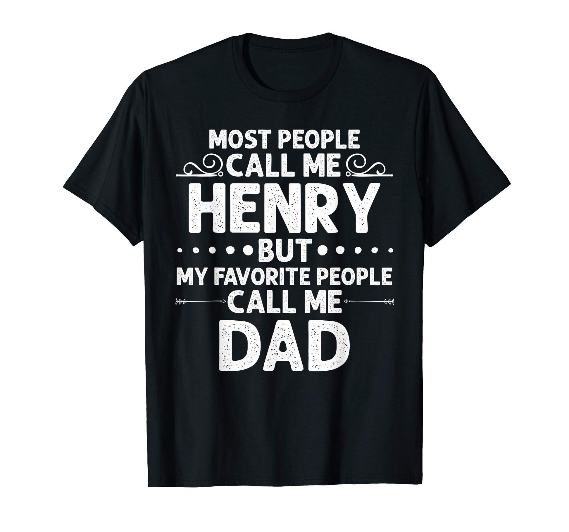 Henry Gift Name Funny Fathers Day T-Shirt - Custom Art Print Men Women - T-Shirt, Sweatshirt, Hoodie