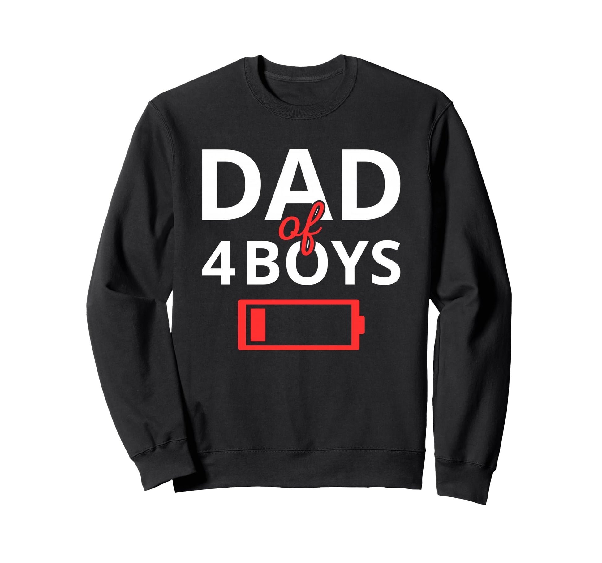 Funny Fathers Day Tired Dad 4 Low Sweatshirt - Fun Novelty Design Unisex - T-Shirt, Sweatshirt, Hoodie
