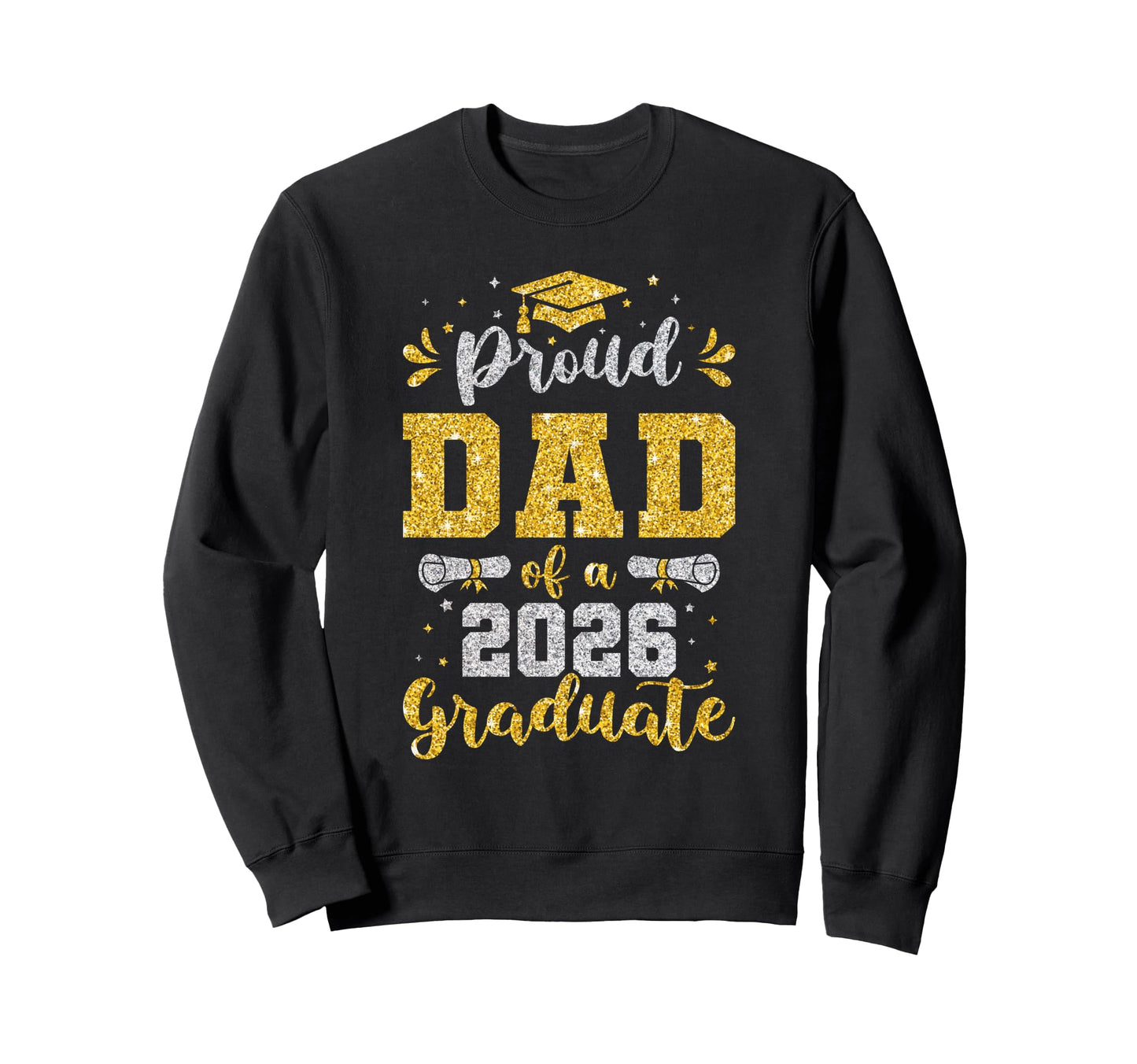 Daddy Senior 2026 Proud Dad Class Sweatshirt - Aesthetic Graphic Men Women - T-Shirt, Sweatshirt, Hoodie