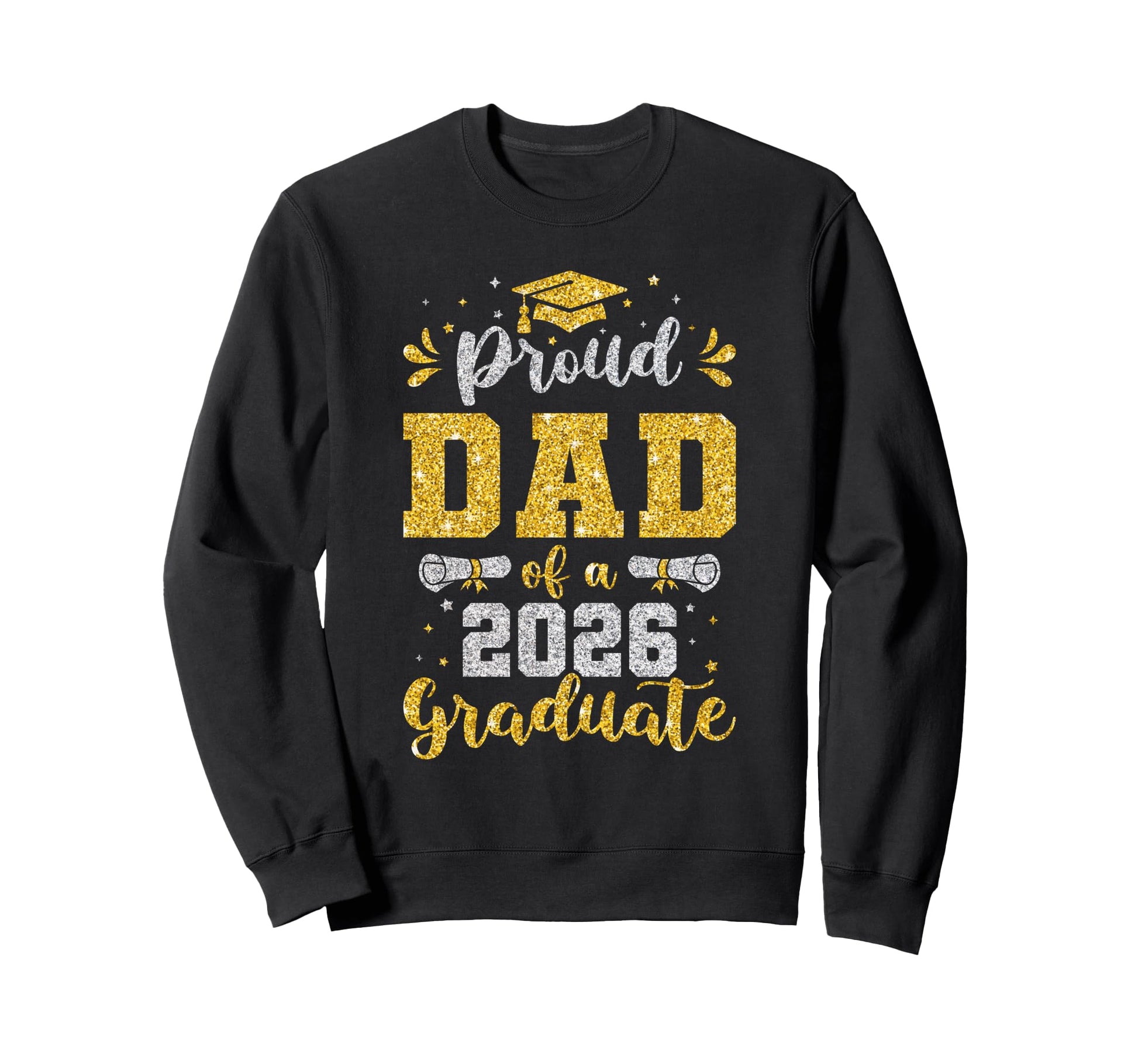 Daddy Senior 2026 Proud Dad Class Sweatshirt - Aesthetic Graphic Men Women - T-Shirt, Sweatshirt, Hoodie