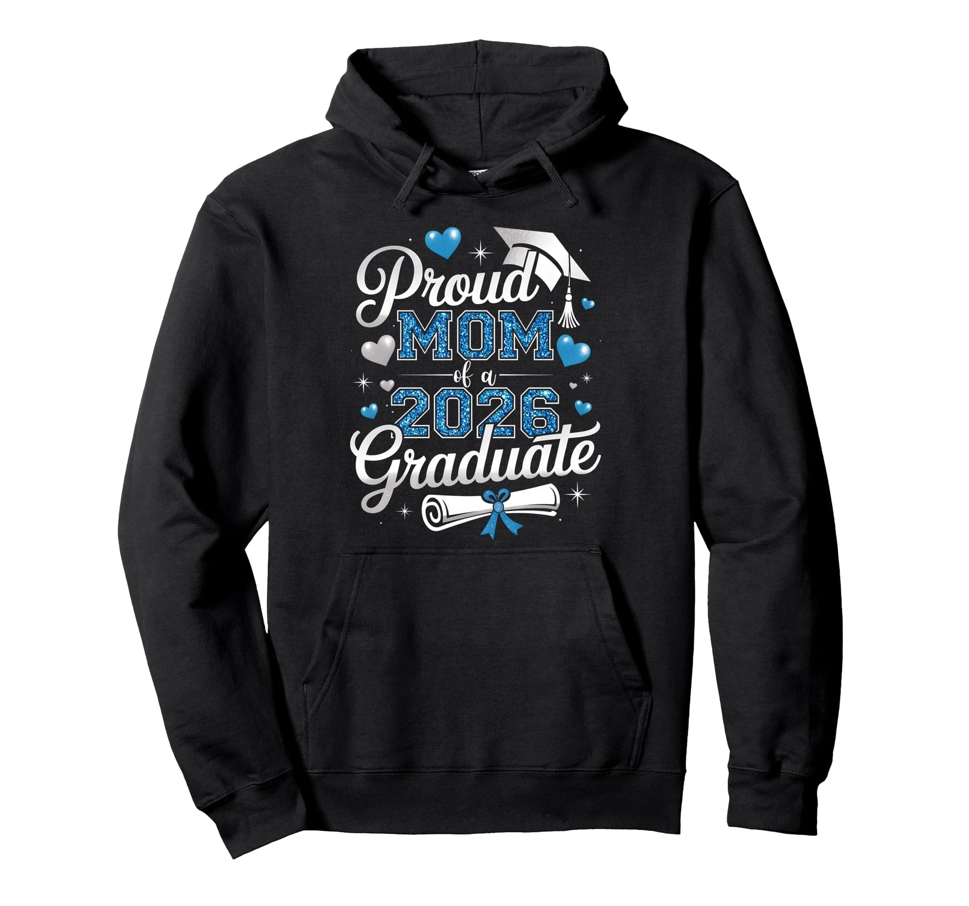 Proud Mom Class 2026 Graduate Senior Hoodie - Fun Novelty Design Unisex - T-Shirt, Sweatshirt, Hoodie