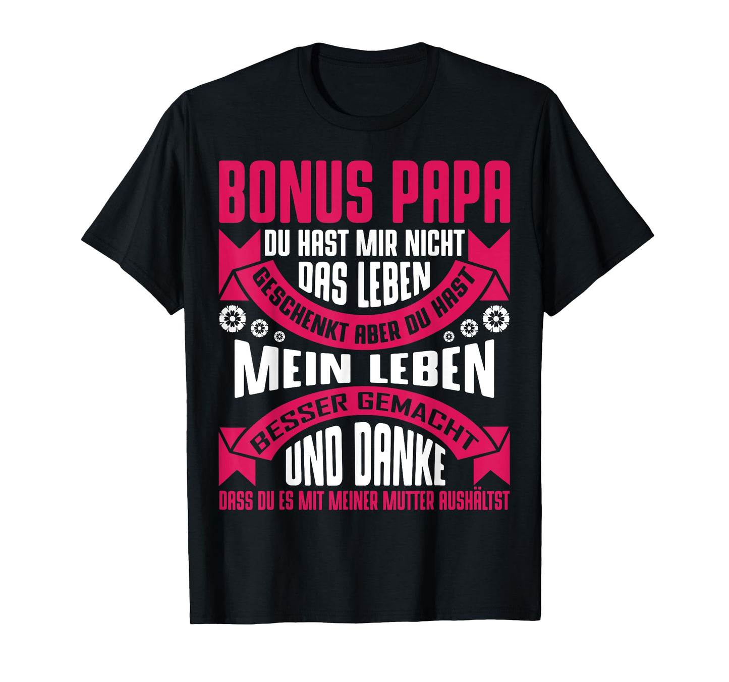 Bonuspapa Bonus Papa Stiefvater Geschenk T-Shirt - Graphic Print Men Women - T-Shirt, Sweatshirt, Hoodie