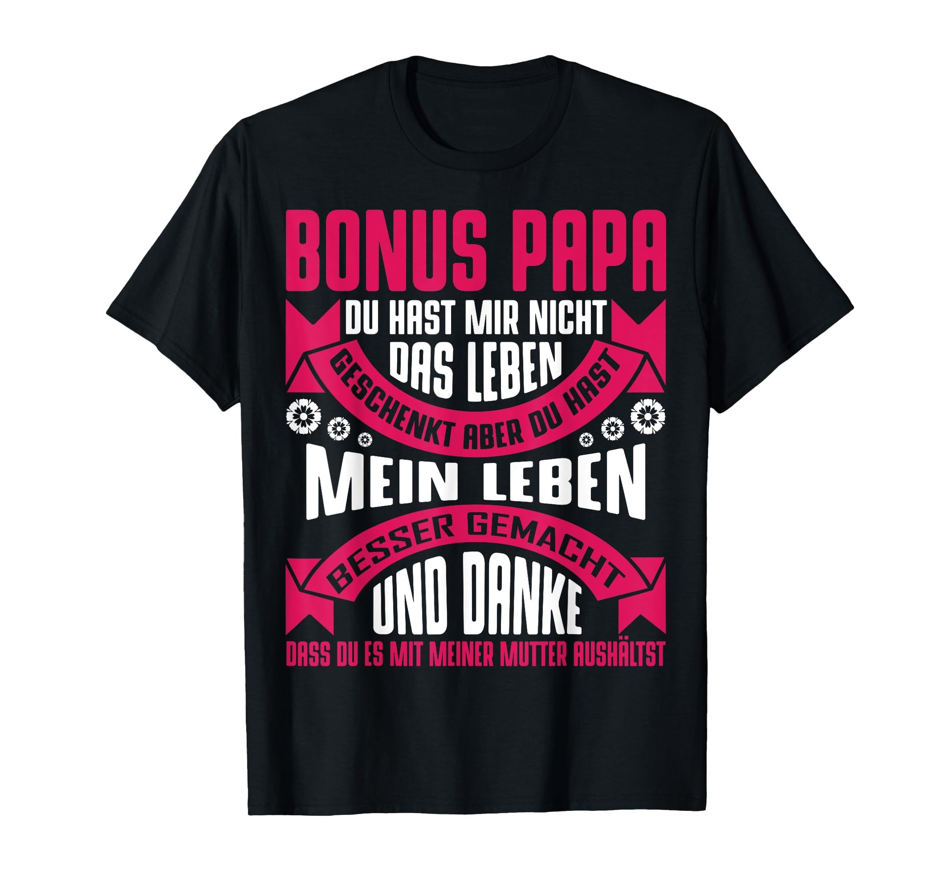 Bonuspapa Bonus Papa Stiefvater Geschenk T-Shirt - Graphic Print Men Women - T-Shirt, Sweatshirt, Hoodie
