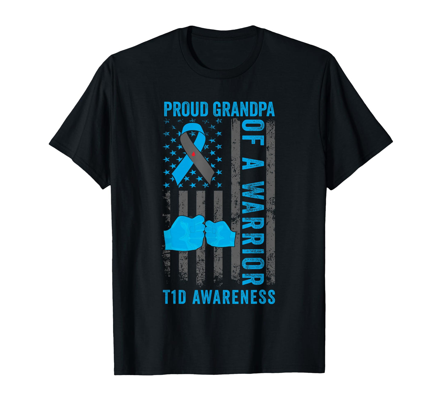 Proud Grandpa T1D Warrior Type 1 Diabetes T-Shirt - Trendy Graphic Unisex - T-Shirt, Sweatshirt, Hoodie