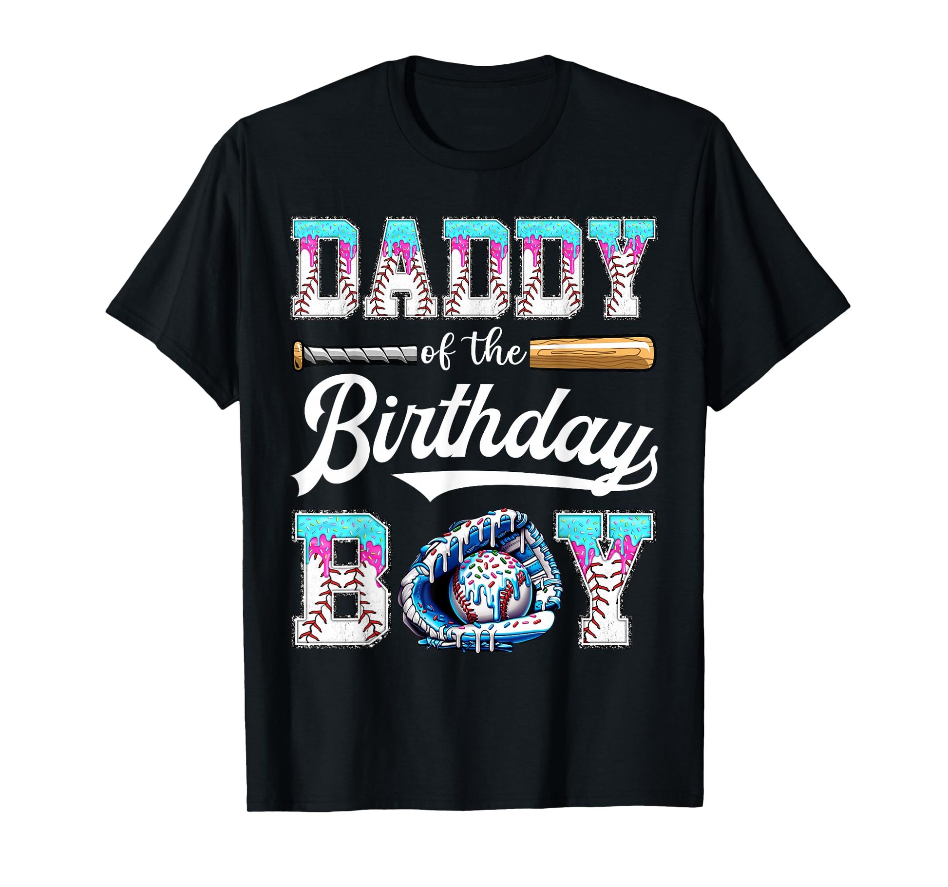 Daddy Birthday Baseball Ice Cream Drip T-Shirt - Trendy Graphic Men Women - T-Shirt, Sweatshirt, Hoodie