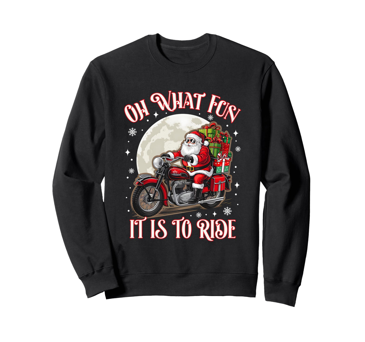 Oh What Fun It Is To Ride Motorcycle Sweatshirt - Custom Art Print Unisex - T-Shirt, Sweatshirt, Hoodie