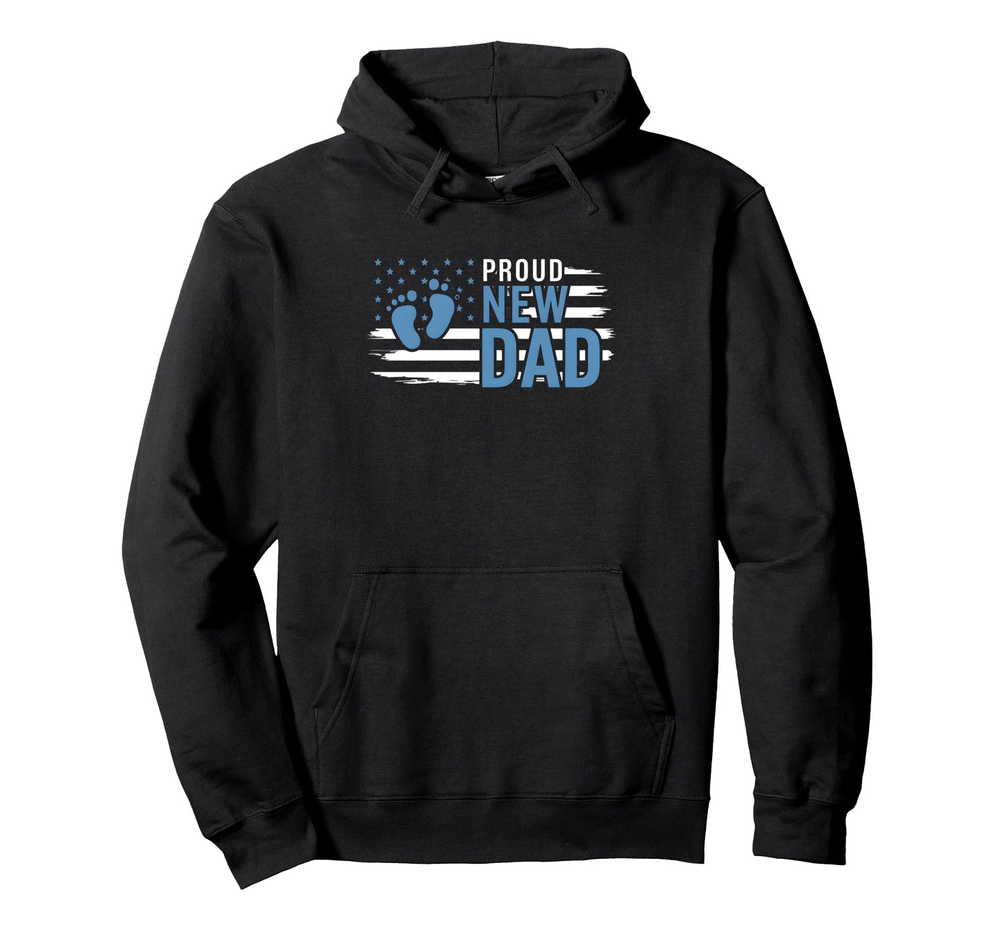 Proud New Dad Fathers Day First Time Hoodie - Novelty Apparel for Adults - T-Shirt, Sweatshirt, Hoodie