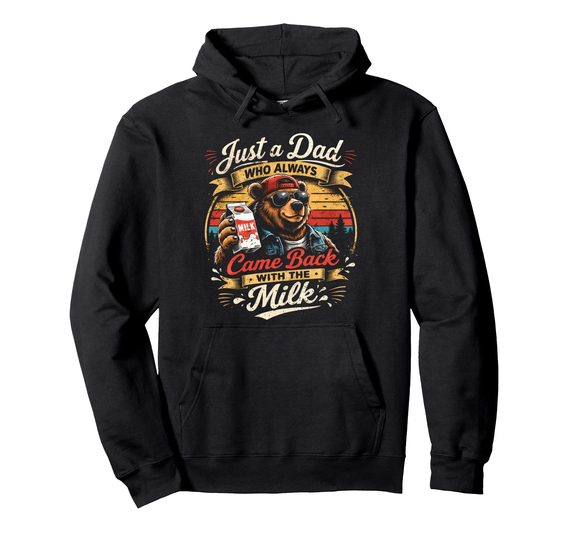 Papa Bear Just Dad Who Always Came Back Hoodie - Aesthetic Graphic Unisex - T-Shirt, Sweatshirt, Hoodie