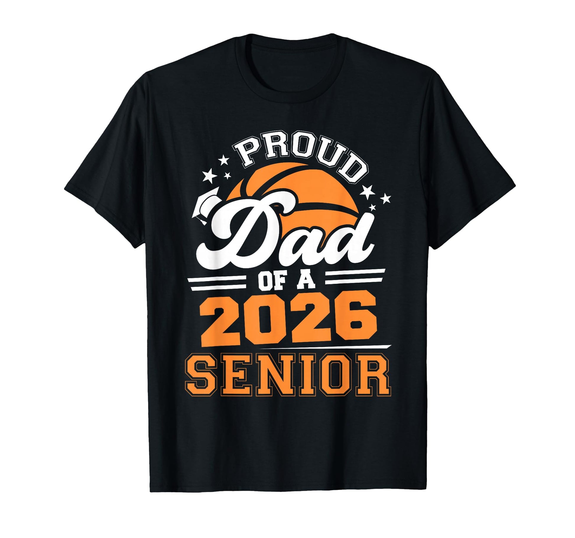 Proud Dad 2026 Senior Basketball Player T-Shirt - Minimalist Print Unisex - T-Shirt, Sweatshirt, Hoodie