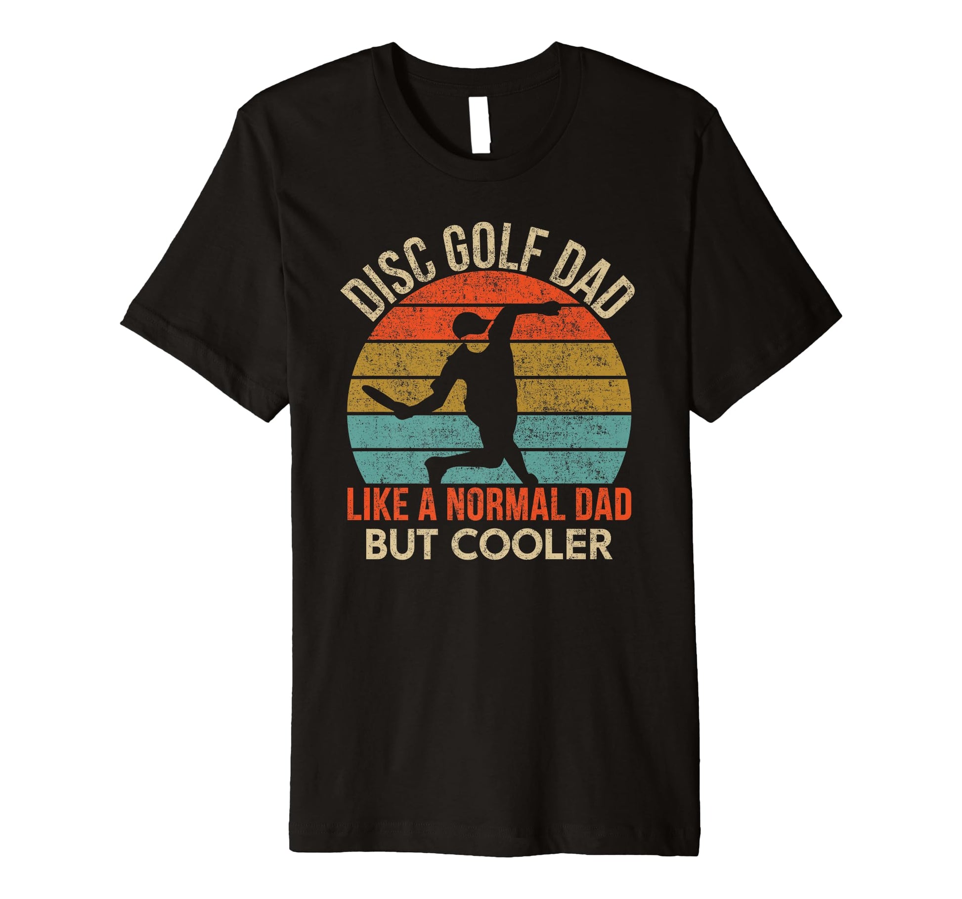 Dad Disc Golf Funny Distressed Shirts T-Shirt - Streetwear Style Unisex - T-Shirt, Sweatshirt, Hoodie