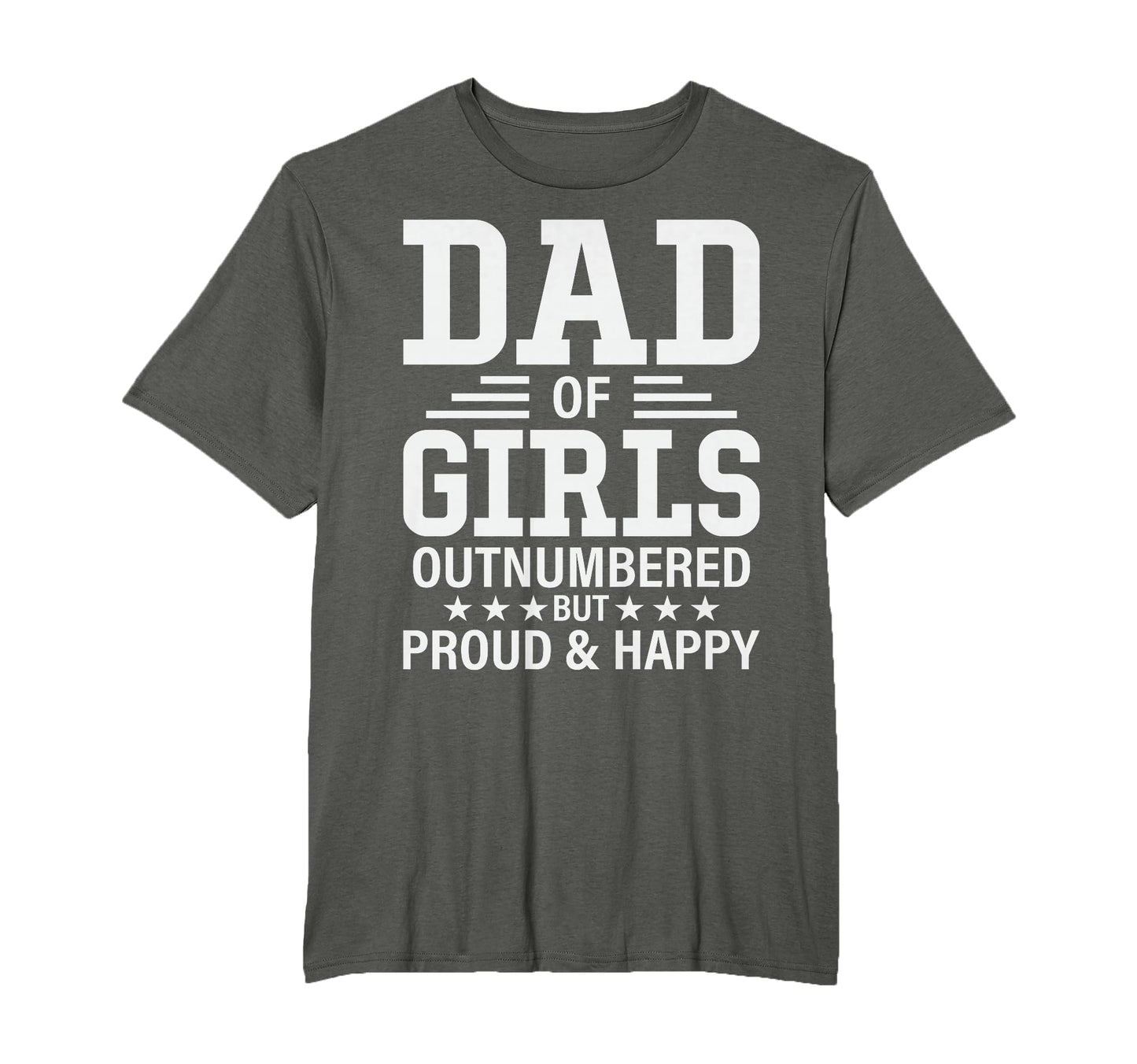 Funny Dad Outnumbered Pun Proud New T-Shirt - Graphic Print for Adults - T-Shirt, Sweatshirt, Hoodie