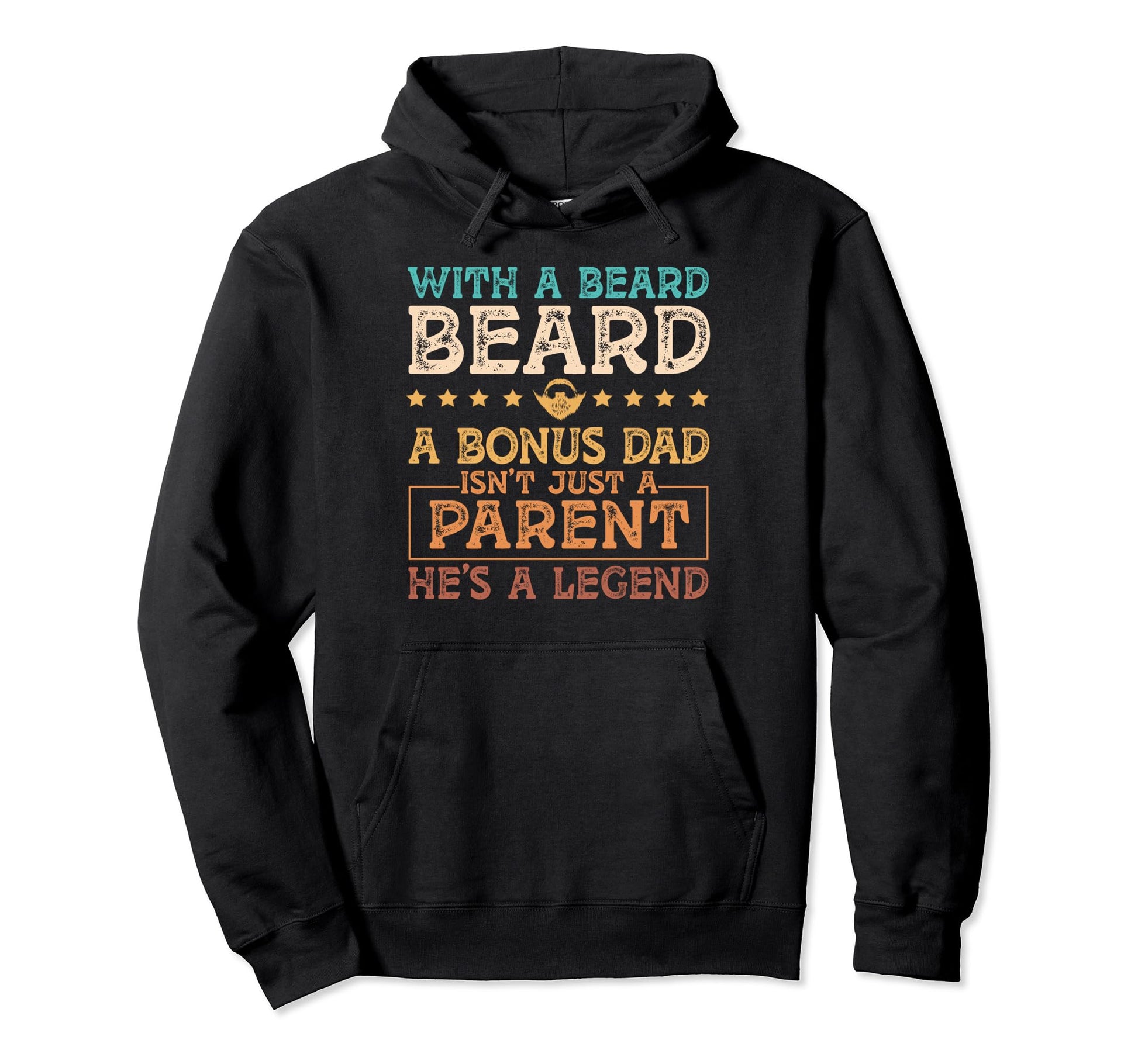 Bearded Bonus Dad Stepdad Funny Step Dad Hoodie - Novelty Apparel Unisex - T-Shirt, Sweatshirt, Hoodie