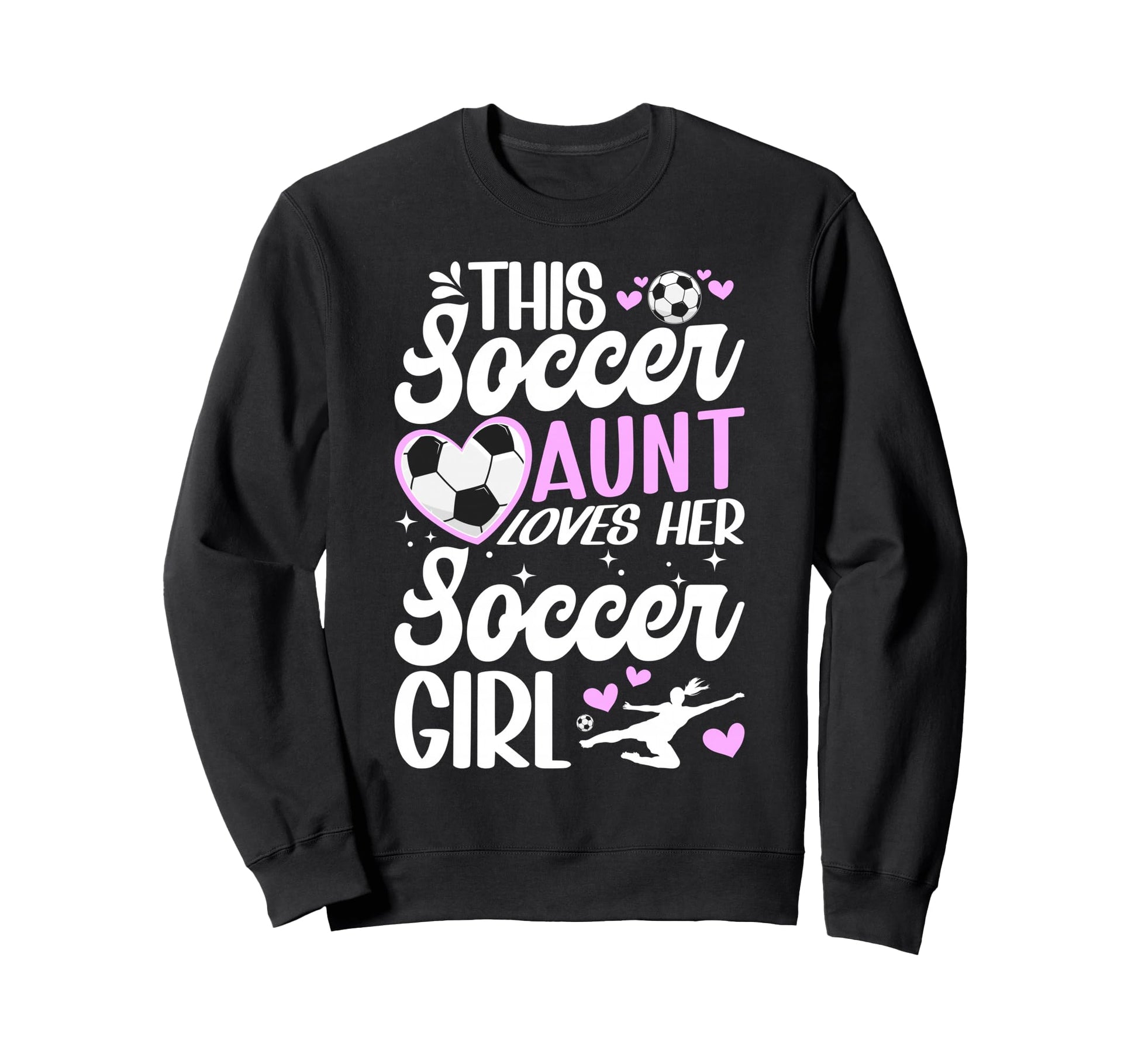 Soccer Aunt Loves Her Soccer Soccer Sweatshirt - Trendy Graphic Men Women - T-Shirt, Sweatshirt, Hoodie