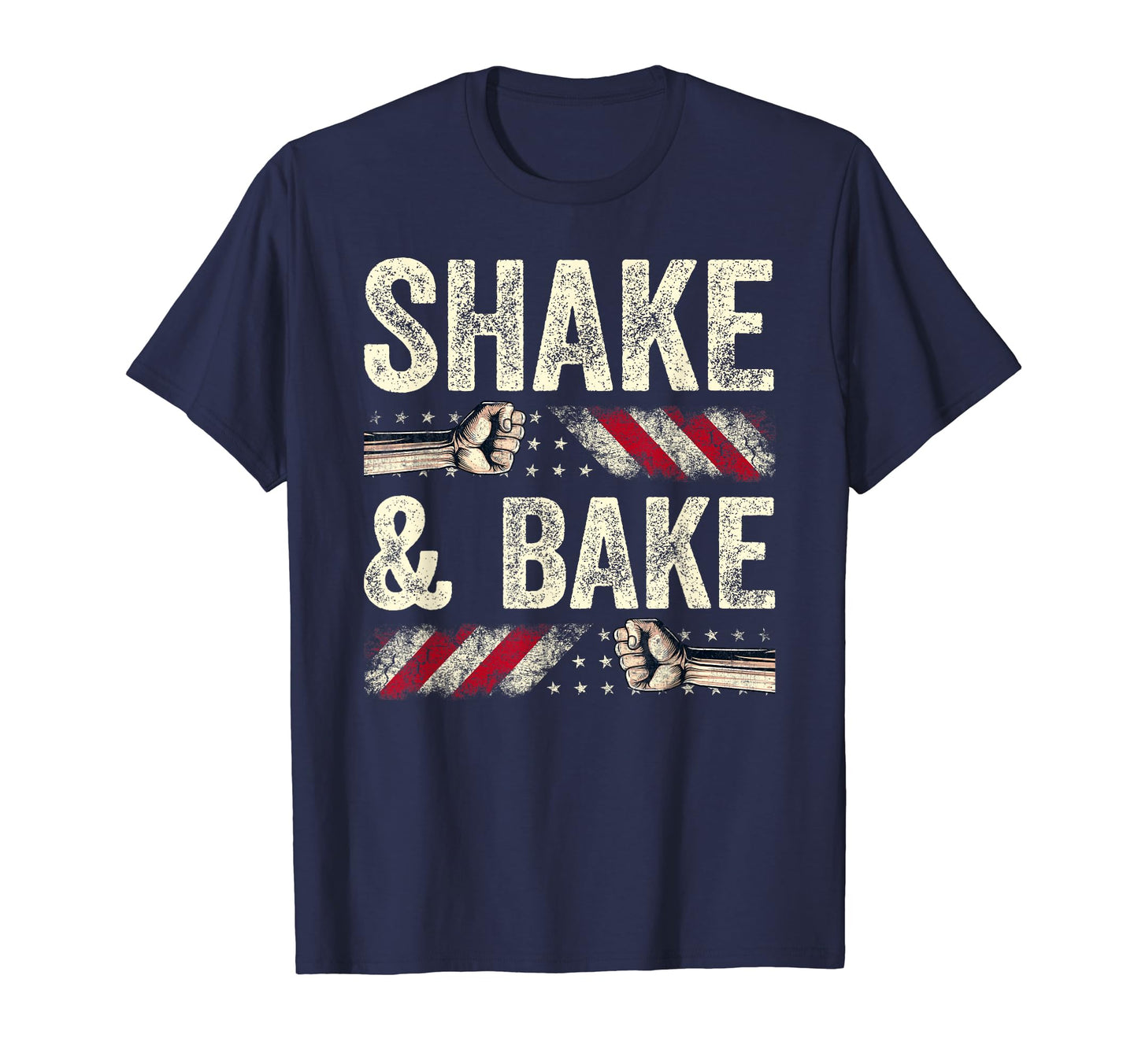 Shake And Bake Funny Family Lover Dad T-Shirt - Streetwear Style Unisex - T-Shirt, Sweatshirt, Hoodie