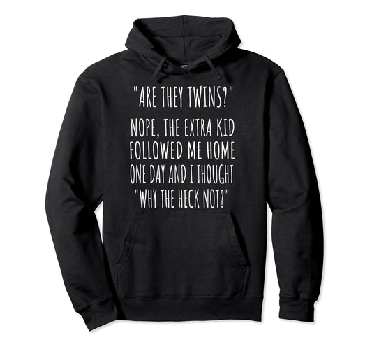Are They Twins Funny Dad Daddy Parent Hoodie - Aesthetic Graphic Men Women - T-Shirt, Sweatshirt, Hoodie