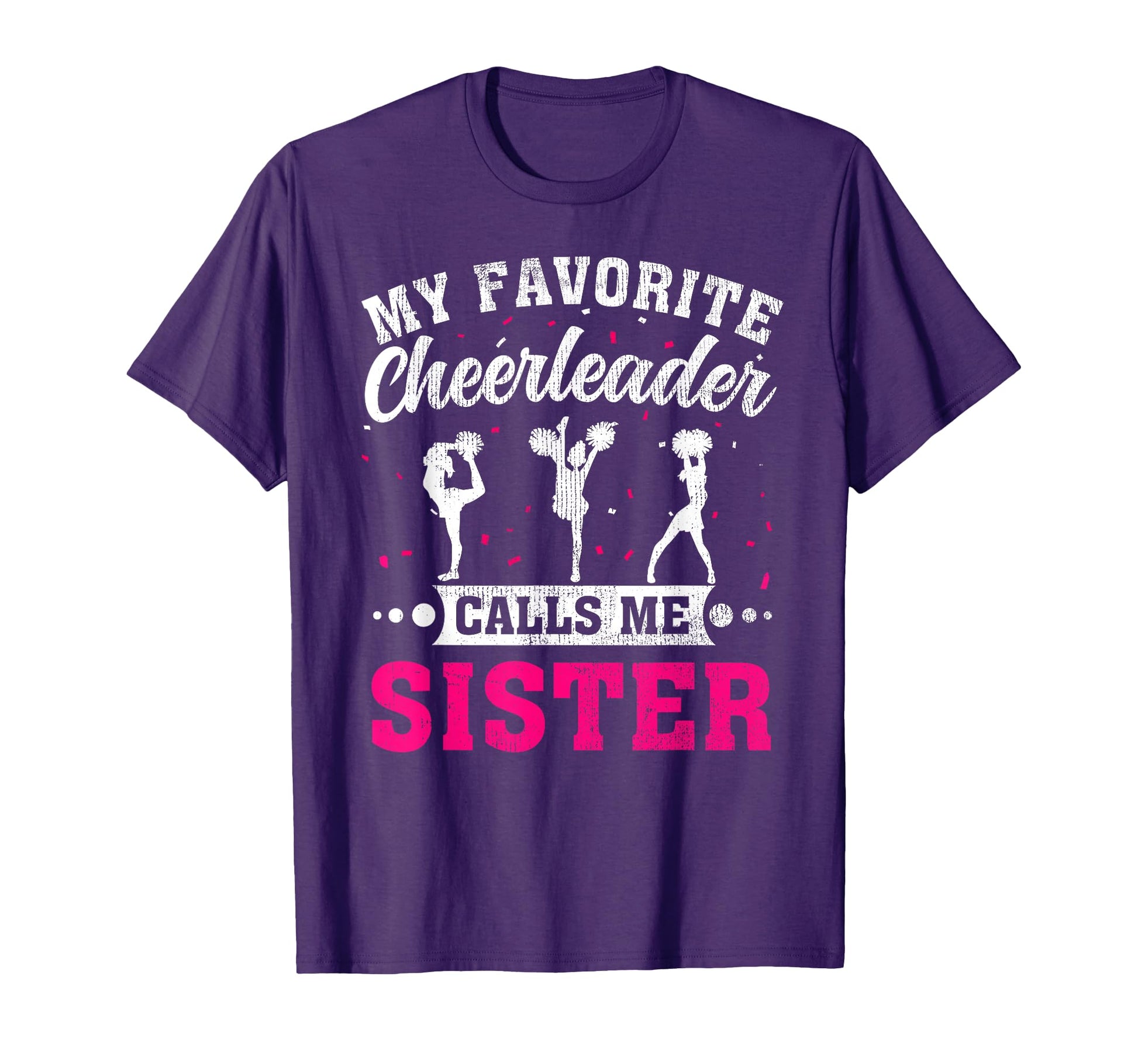 My Favorite Cheerleader Calls Me T-Shirt - Fun Novelty Design Men Women - T-Shirt, Sweatshirt, Hoodie