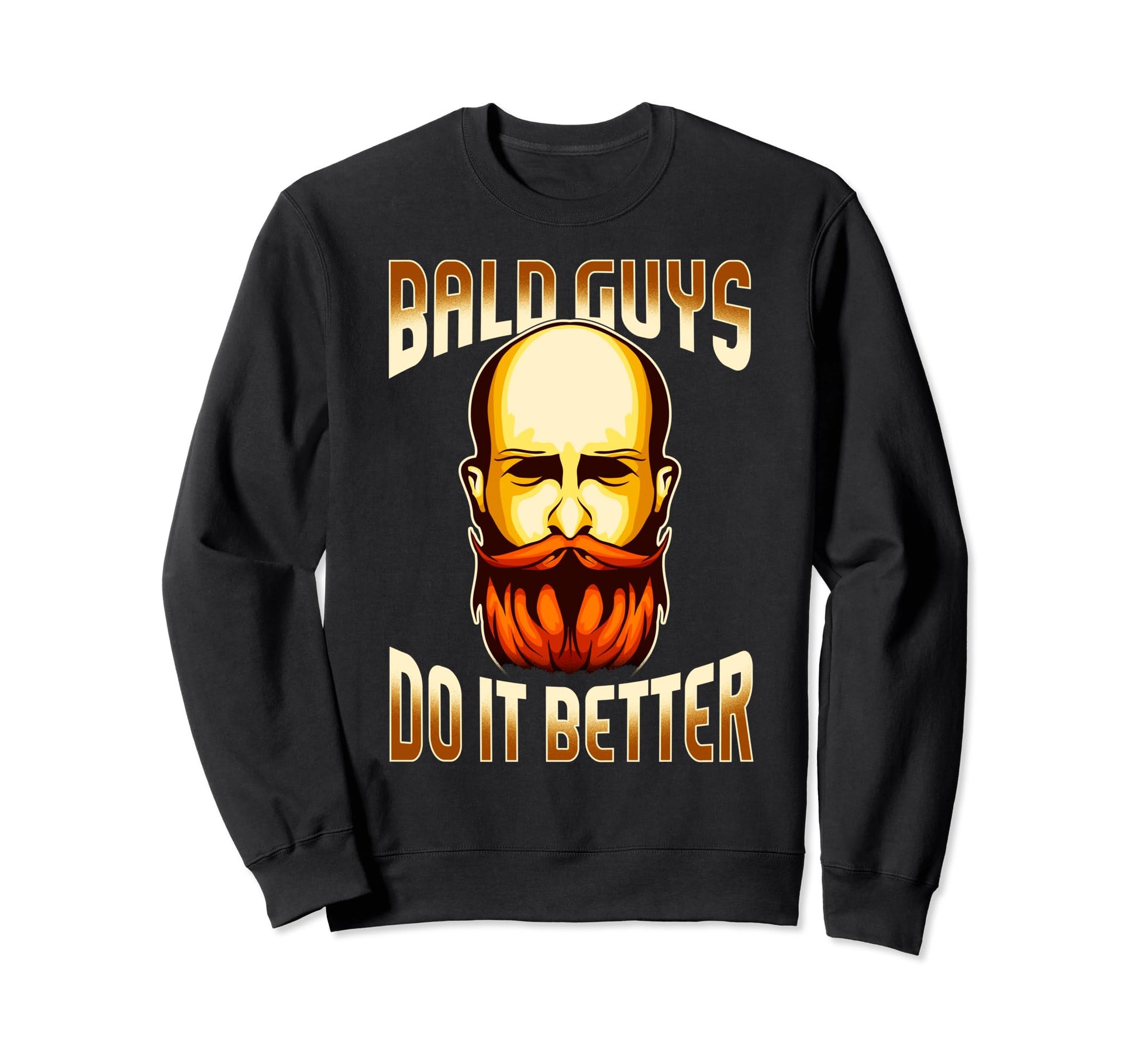 Bald Guys Do It Better Redhead Sweatshirt - Streetwear Style for Adults - T-Shirt, Sweatshirt, Hoodie