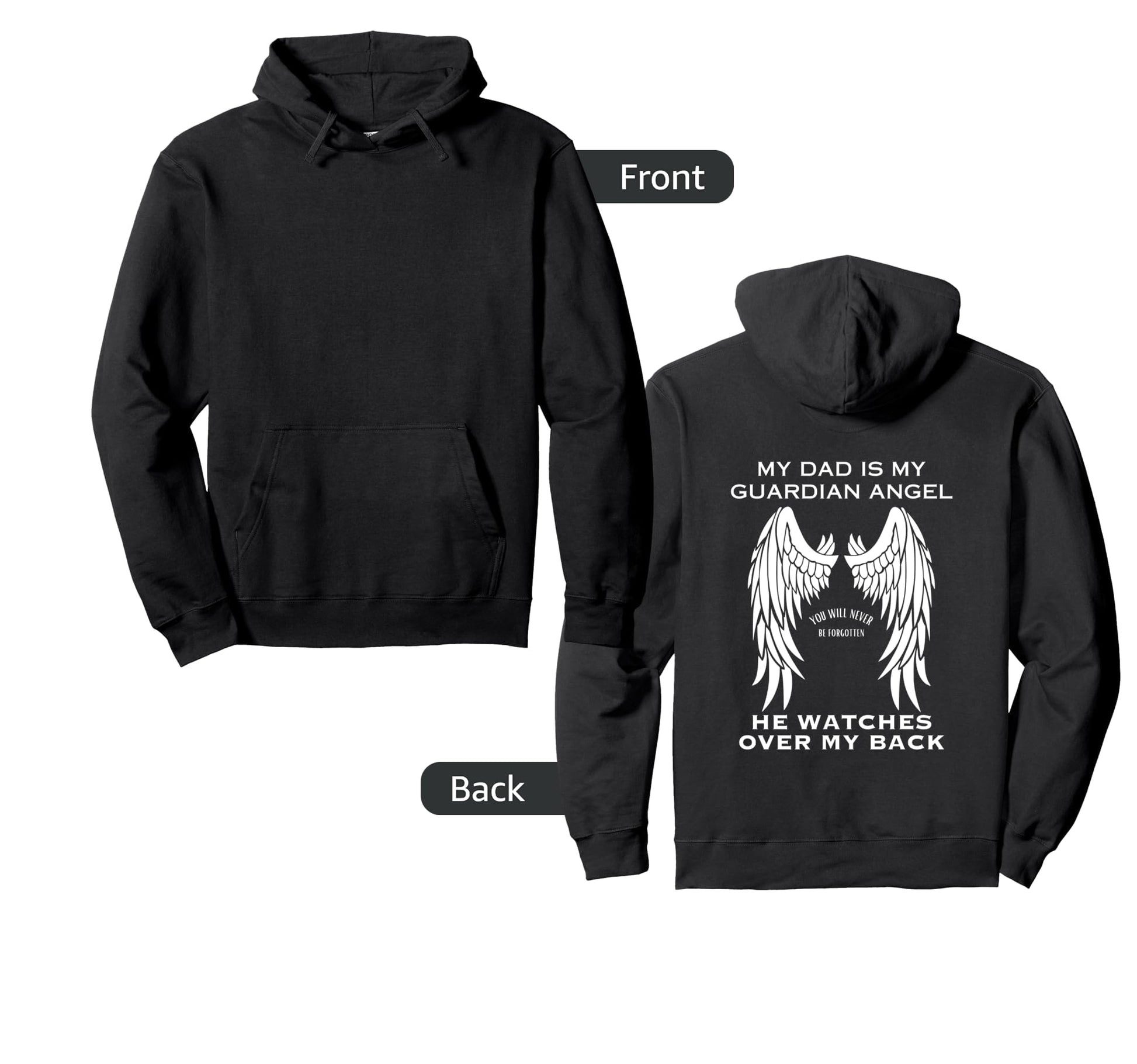 My Dad Is My Guardian Angel Wings Hoodie - Unique Graphic Unisex - T-Shirt, Sweatshirt, Hoodie