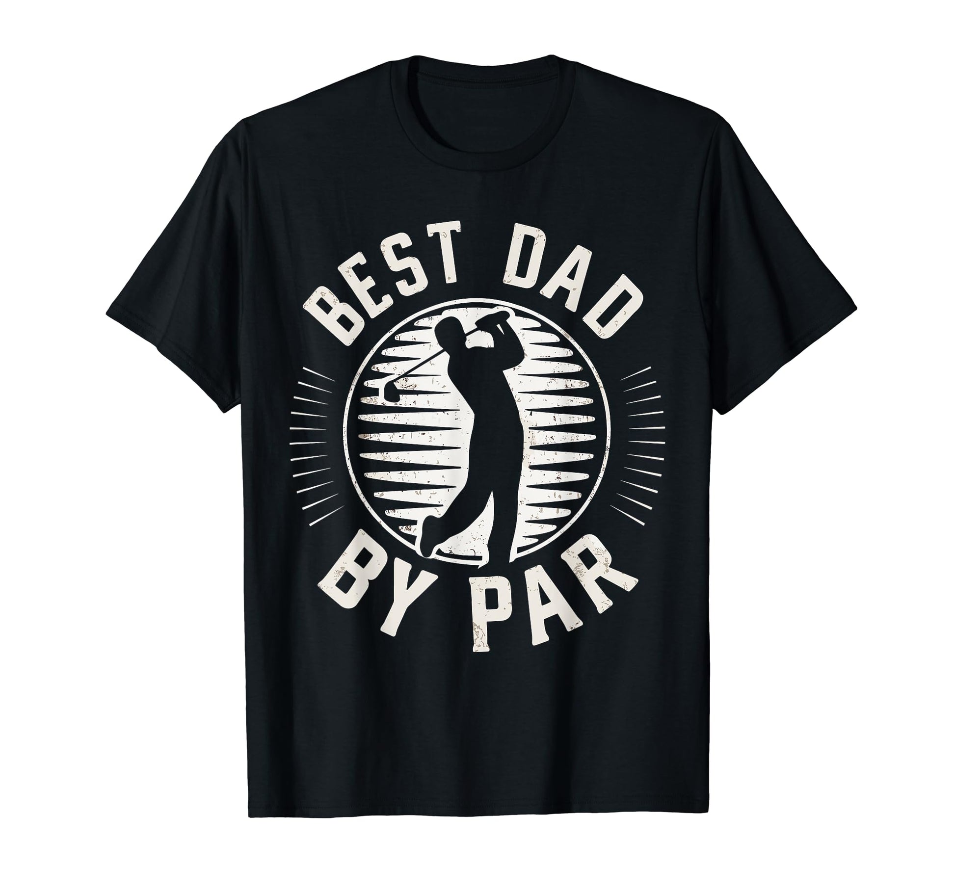 Fathers Day Golf Lover Best Dad Par T-Shirt - Unique Graphic for Adults - T-Shirt, Sweatshirt, Hoodie